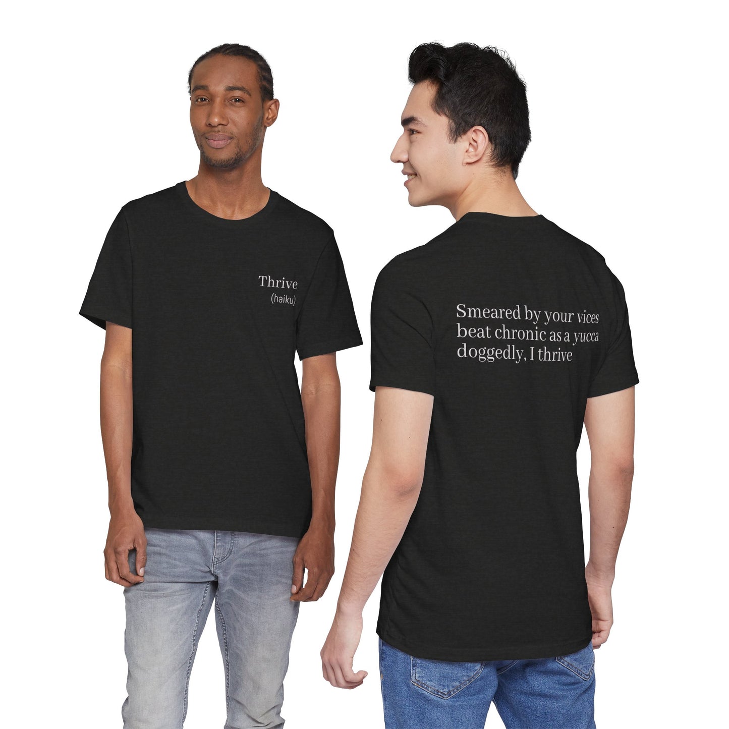 Thrive Haiku Poetry T-Shirt | Motivational Literary Minimalist Tee | Gift for Writer Poet Inspiration Seeker | Japanese Wearable Poem Art