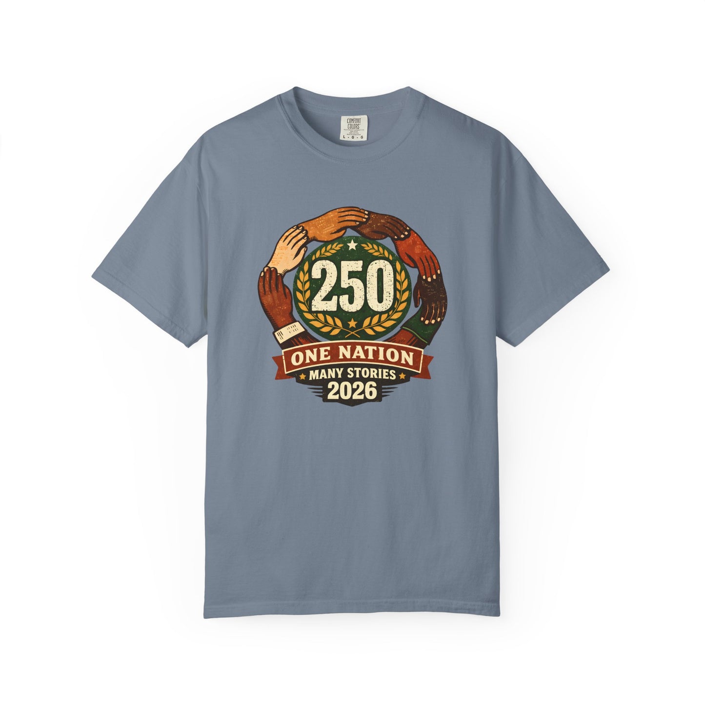 250 Year Anniversary | One Nation Many Stories 2026 T-Shirt | Unity Hands Emblem