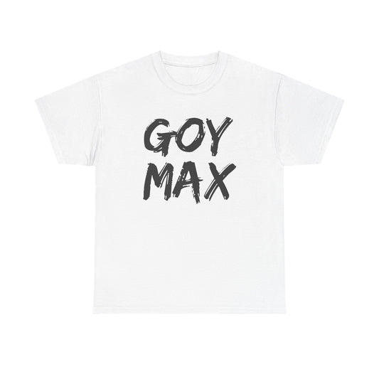 Goy Max Brush Text Shirt, Edgy Streetwear Tee, Internet Subculture Fashion, Viral Slang Clothing, Gym Culture Statement Top