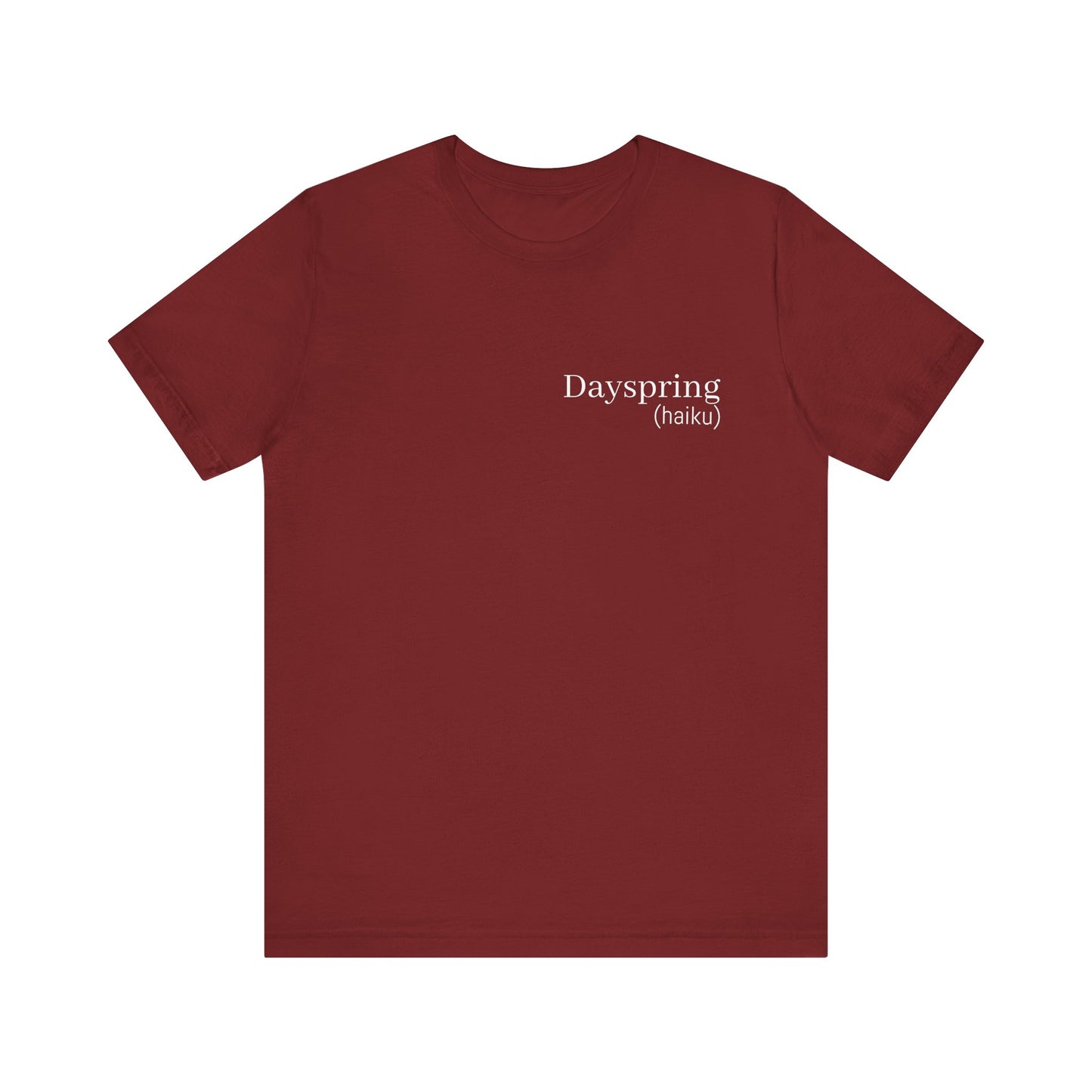 Dayspring Tee | Poetry T-Shirt | Wearable Poem Tee | Haiku Shirt with Front & Back Print | Literary Clothing | Writer Gift | Willows of Yore