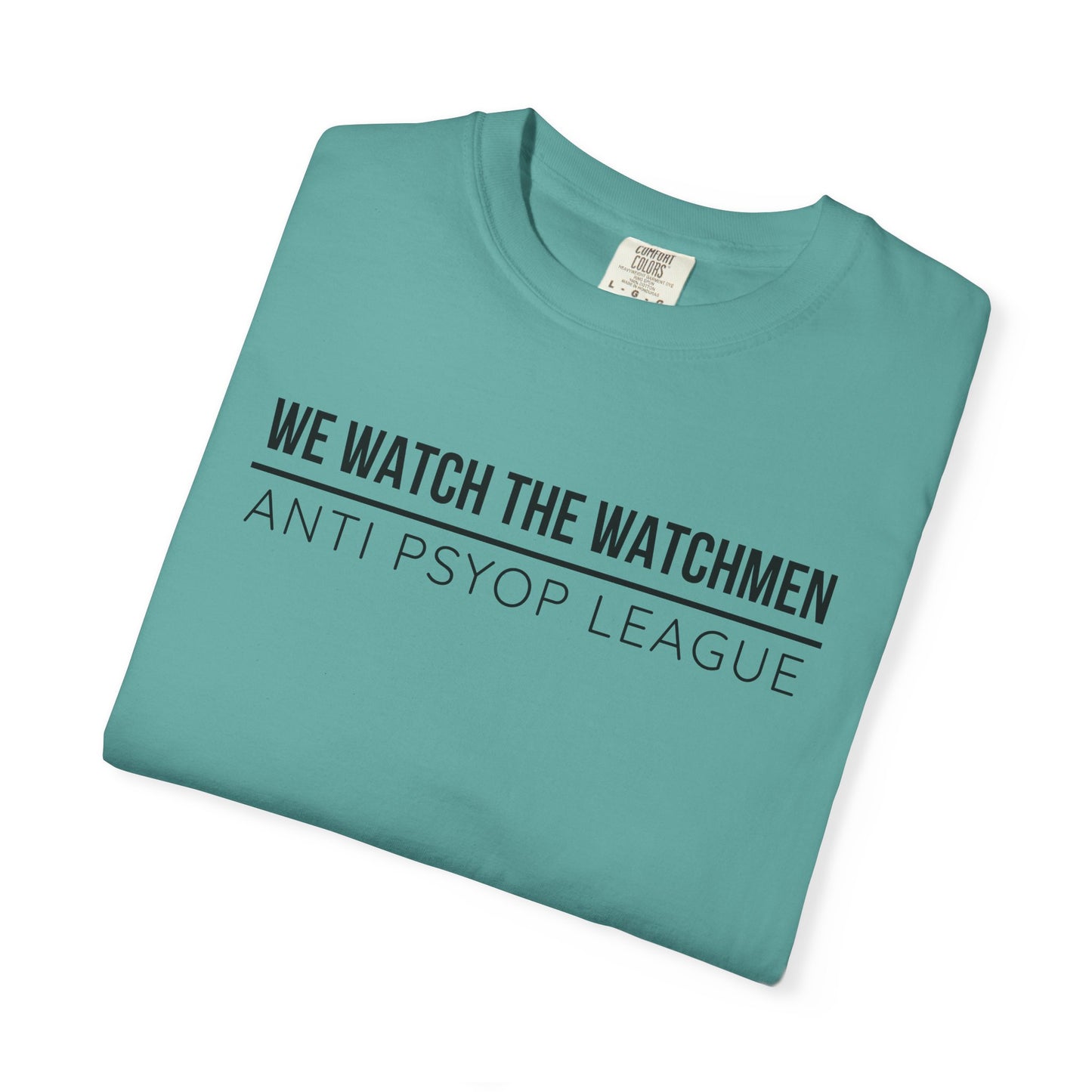 We Watch The Watchmen T-Shirt | Anti Psyop Political Conspiracy Theory | Gift for Truth Seeker Free Thinker | Vigilance Statement Tee