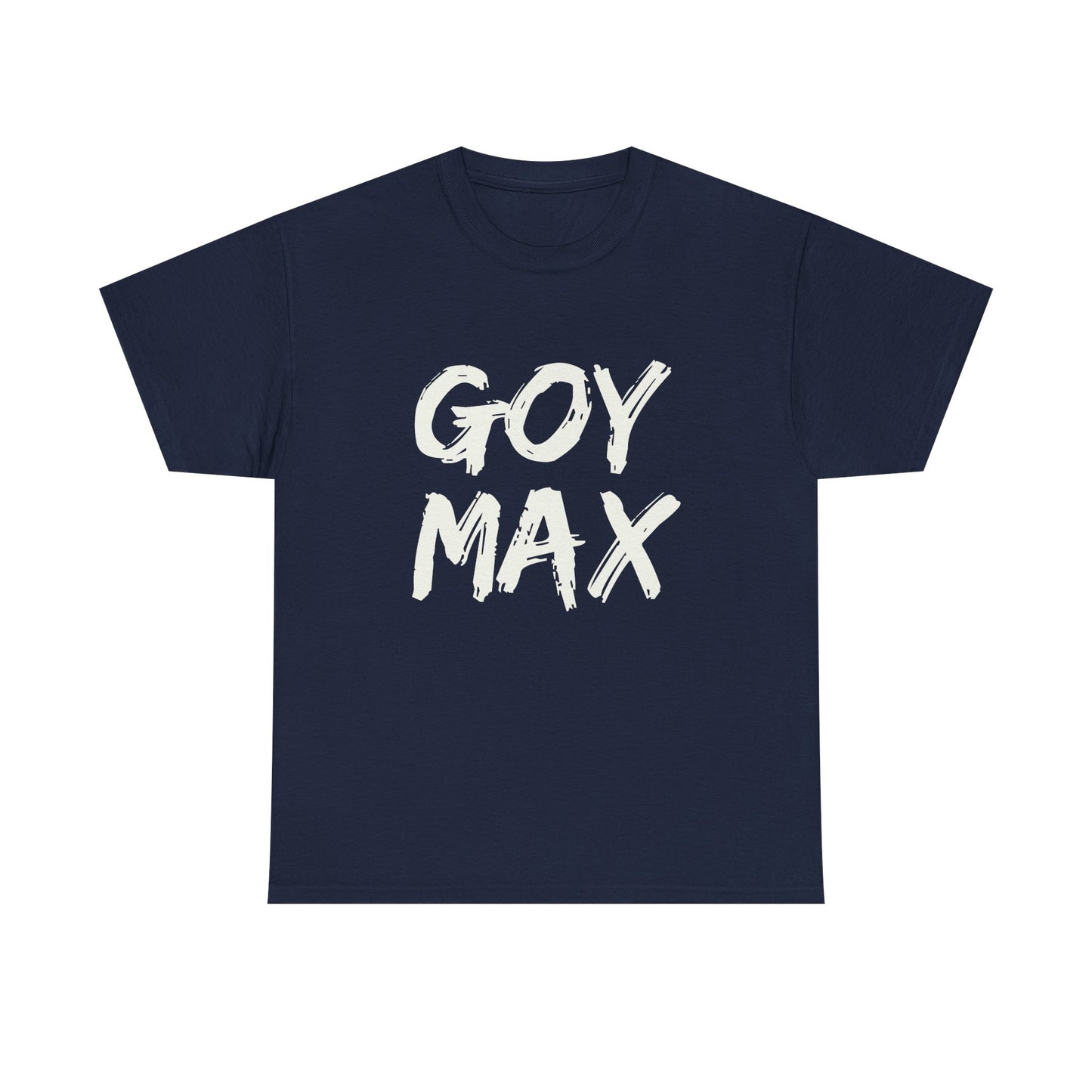 Goy Max Brush Text Shirt, Edgy Streetwear Tee, Internet Subculture Fashion, Viral Slang Clothing, Gym Culture Statement Top