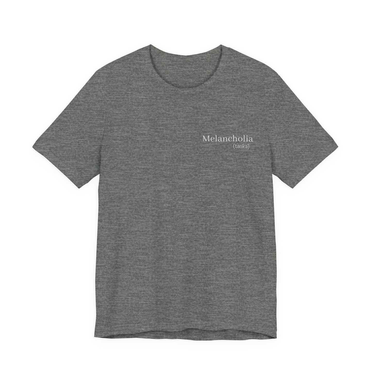 Melancholia Haiku Poetry T-Shirt | Literary Dark Academia Aesthetic | Gift for Poet Writer Philosophy Student | Japanese Minimalist Poem Tee