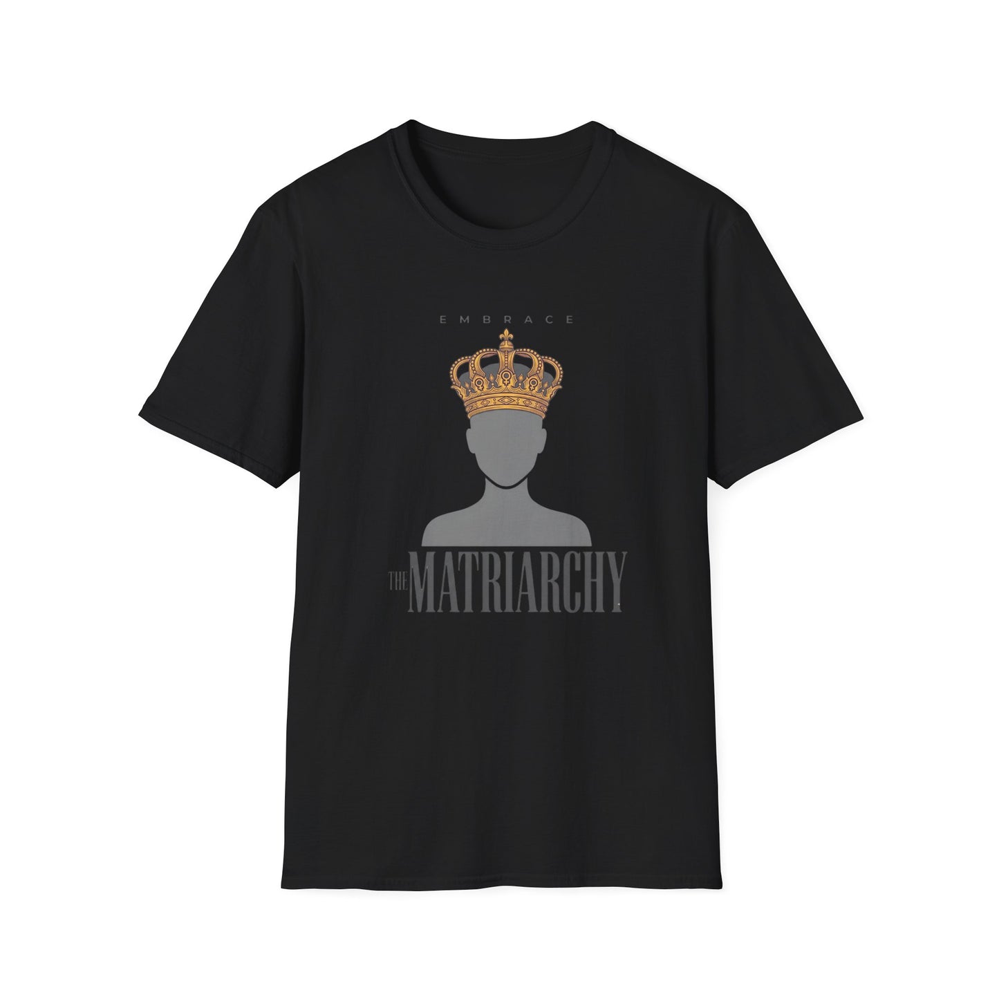 Embrace Matriarchy Crown T‑Shirt — Feminist Queen Graphic Tee