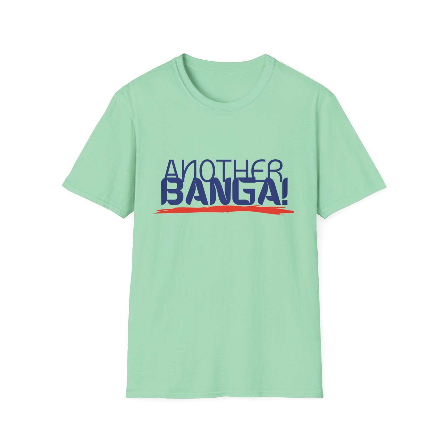 Another Banga! Musical T-Shirt | Hip Hop Slang Music Lover Tee | Gift for DJ Producer Music Fan | Pop Culture Statement Shirt