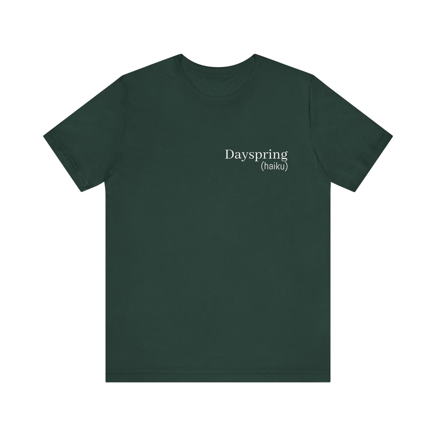Dayspring Tee | Poetry T-Shirt | Wearable Poem Tee | Haiku Shirt with Front & Back Print | Literary Clothing | Writer Gift | Willows of Yore