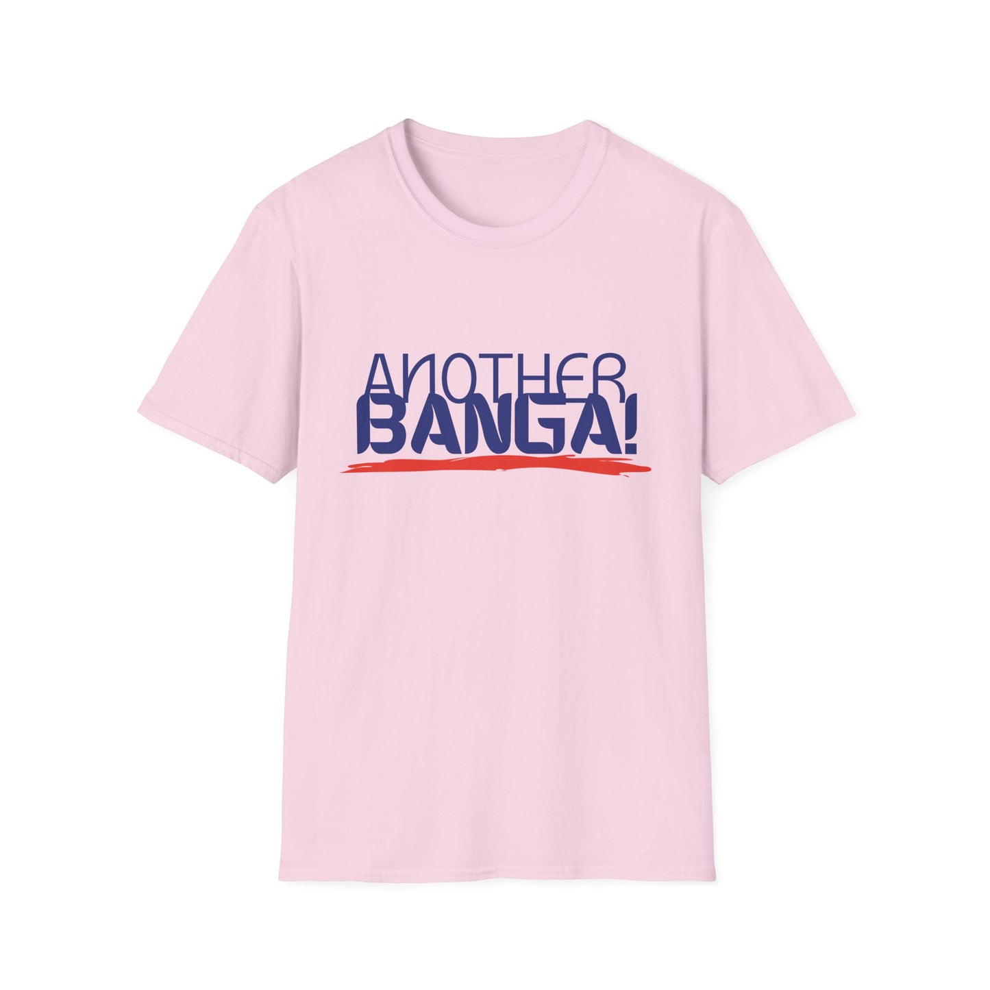 Another Banga! Musical T-Shirt | Hip Hop Slang Music Lover Tee | Gift for DJ Producer Music Fan | Pop Culture Statement Shirt