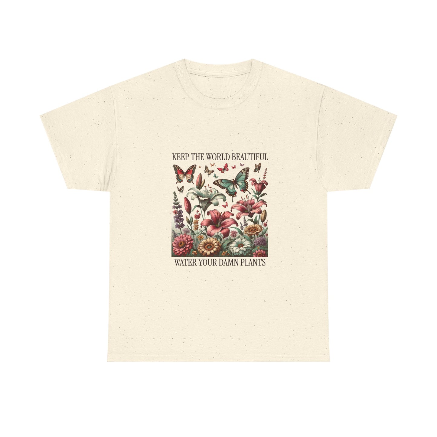 Plant Lover T‑Shirt — "Keep the World Beautiful, Water Your Damn Plants" Floral Graphic Tee
