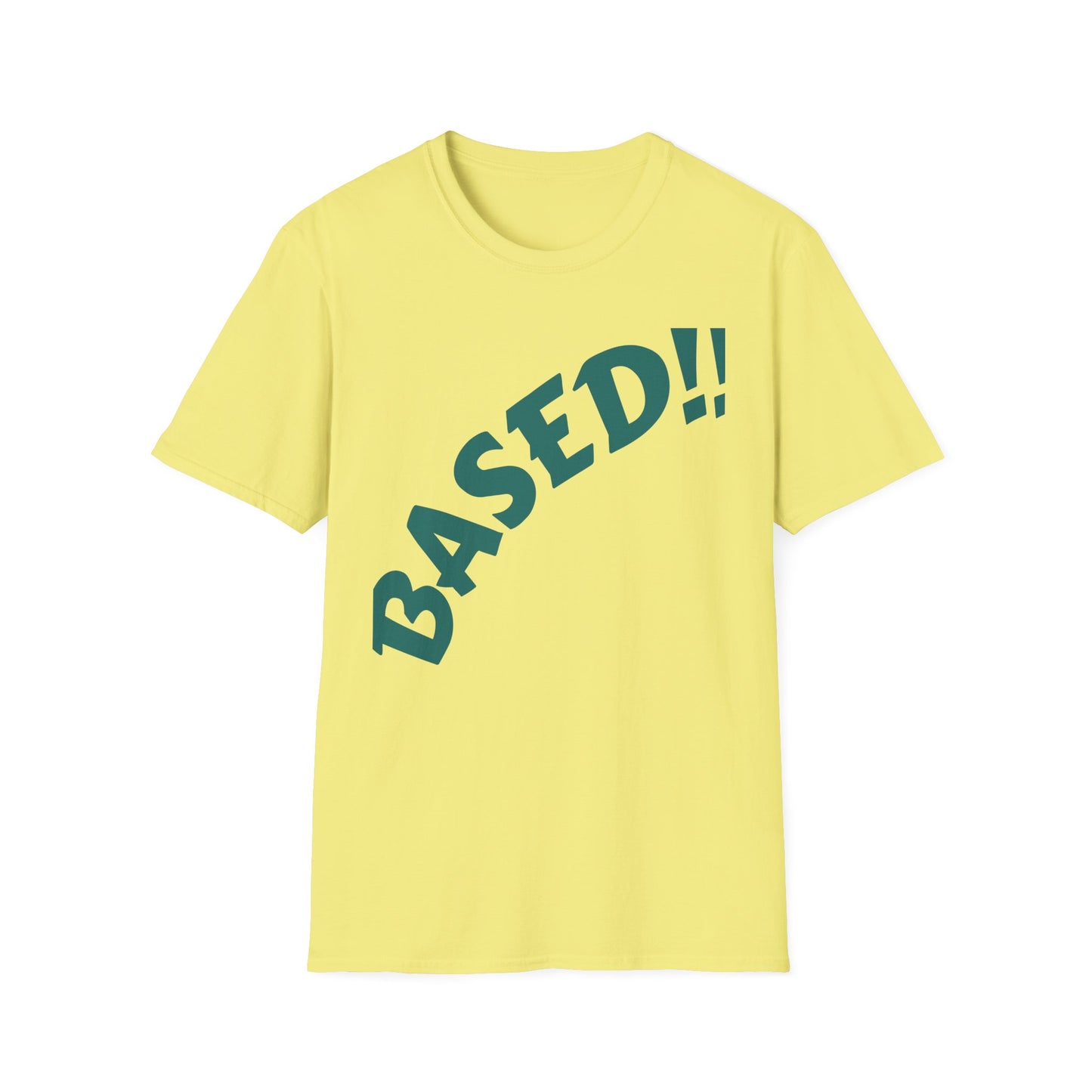 BASED Script T-Shirt | Diagonal Teal Typography Internet Slang Meme | Gift for Gen Z Millennial Trendsetter | Political Humor Statement Tee