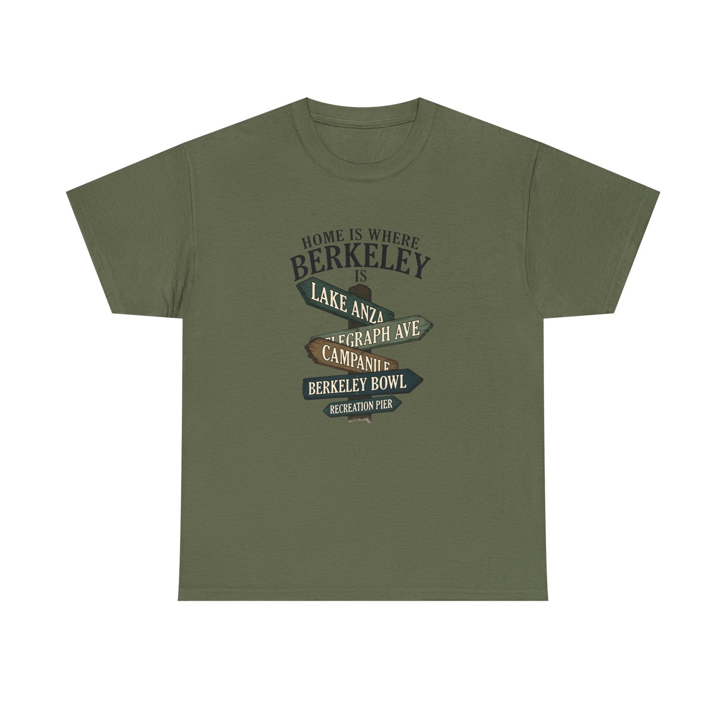 Berkeley Signpost T-Shirt — "Home Is Where Berkeley Is" Local Landmark Tee