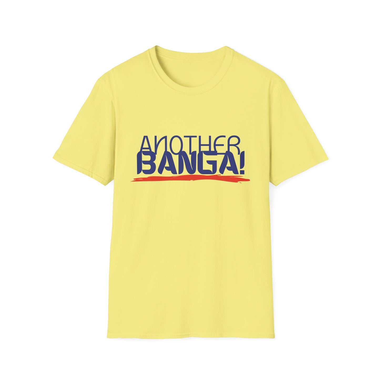Another Banga! Musical T-Shirt | Hip Hop Slang Music Lover Tee | Gift for DJ Producer Music Fan | Pop Culture Statement Shirt