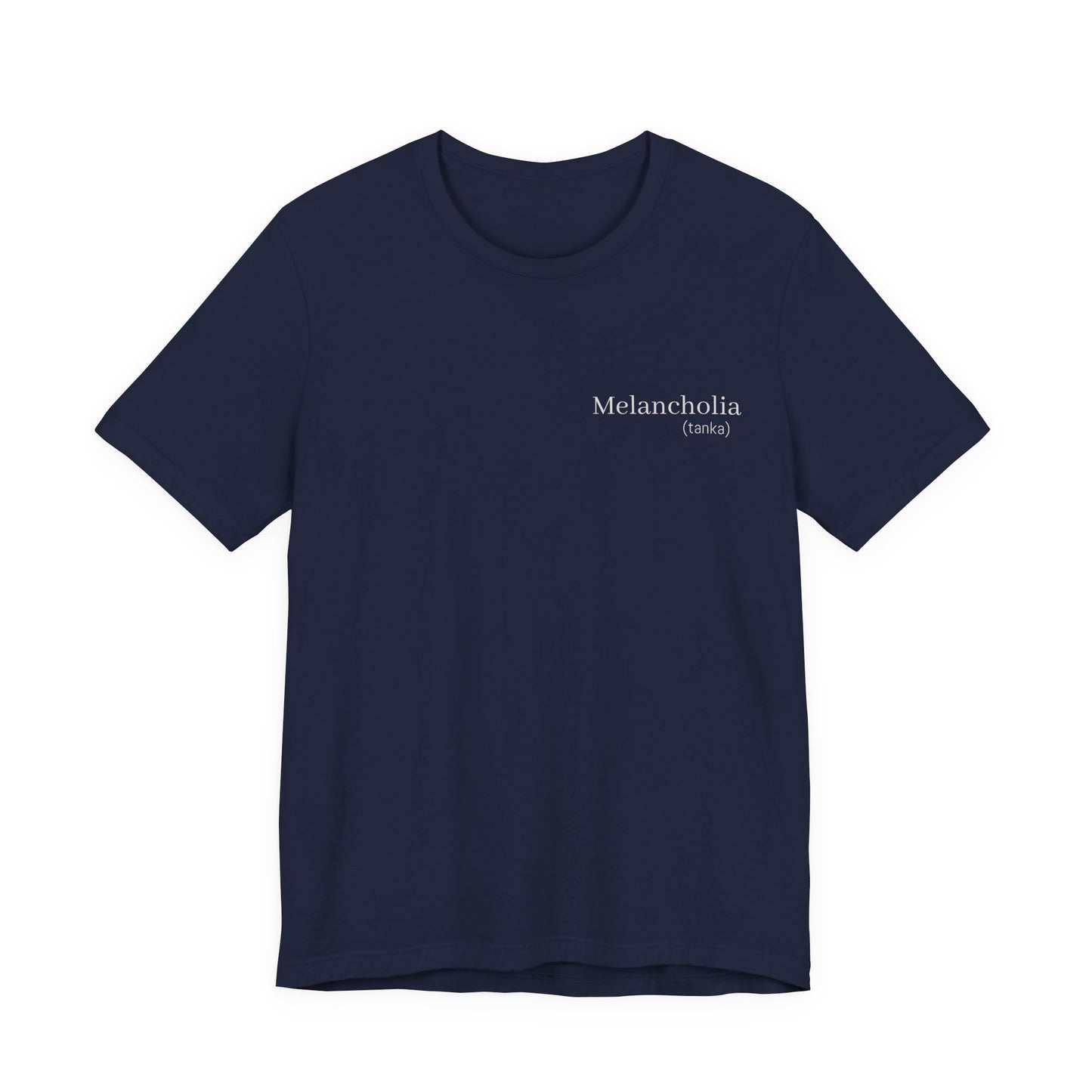 Melancholia Haiku Poetry T-Shirt | Literary Dark Academia Aesthetic | Gift for Poet Writer Philosophy Student | Japanese Minimalist Poem Tee