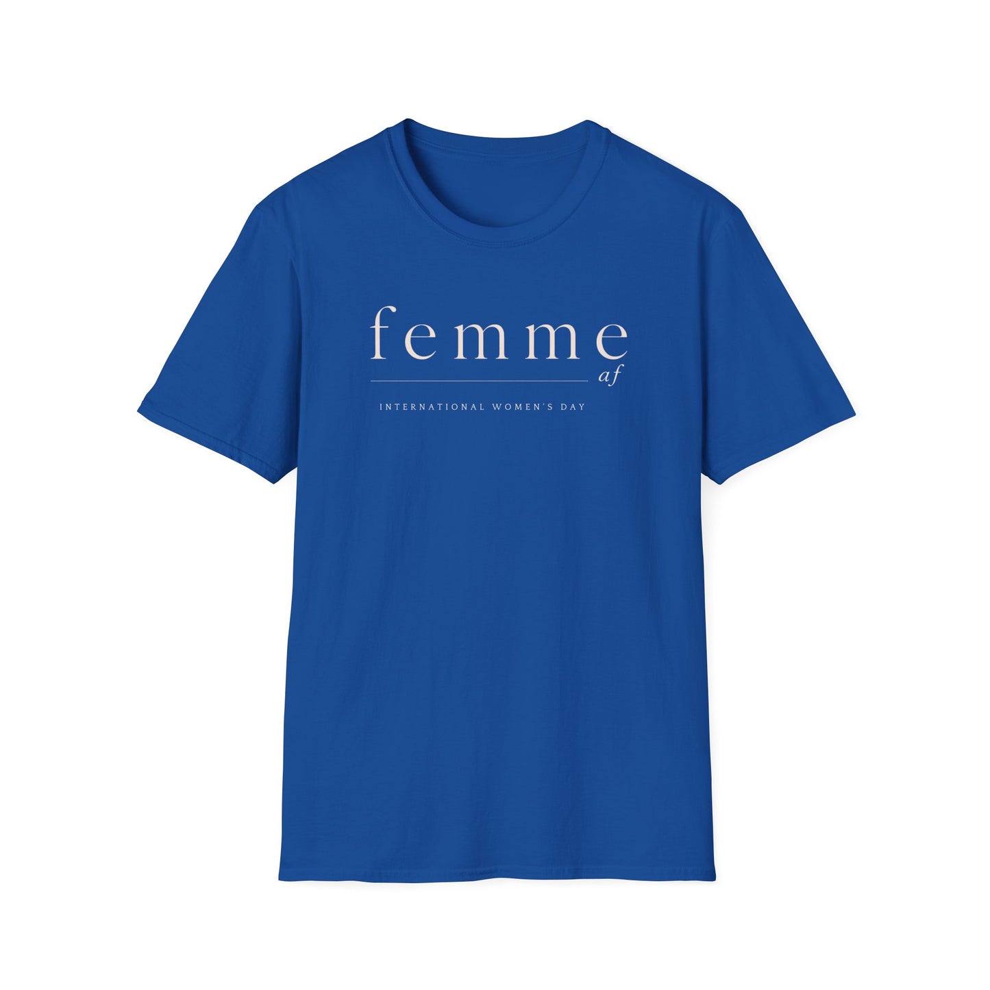 International Womens Day T-Shirt | Femme Feminist Typography T-Shirt | Minimalist Women's Empowerment Tee | Aesthetic Feminist Gift