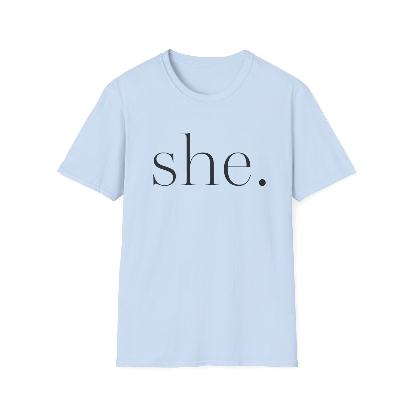 She. Tee — Minimalist Feminine Statement T‑Shirt