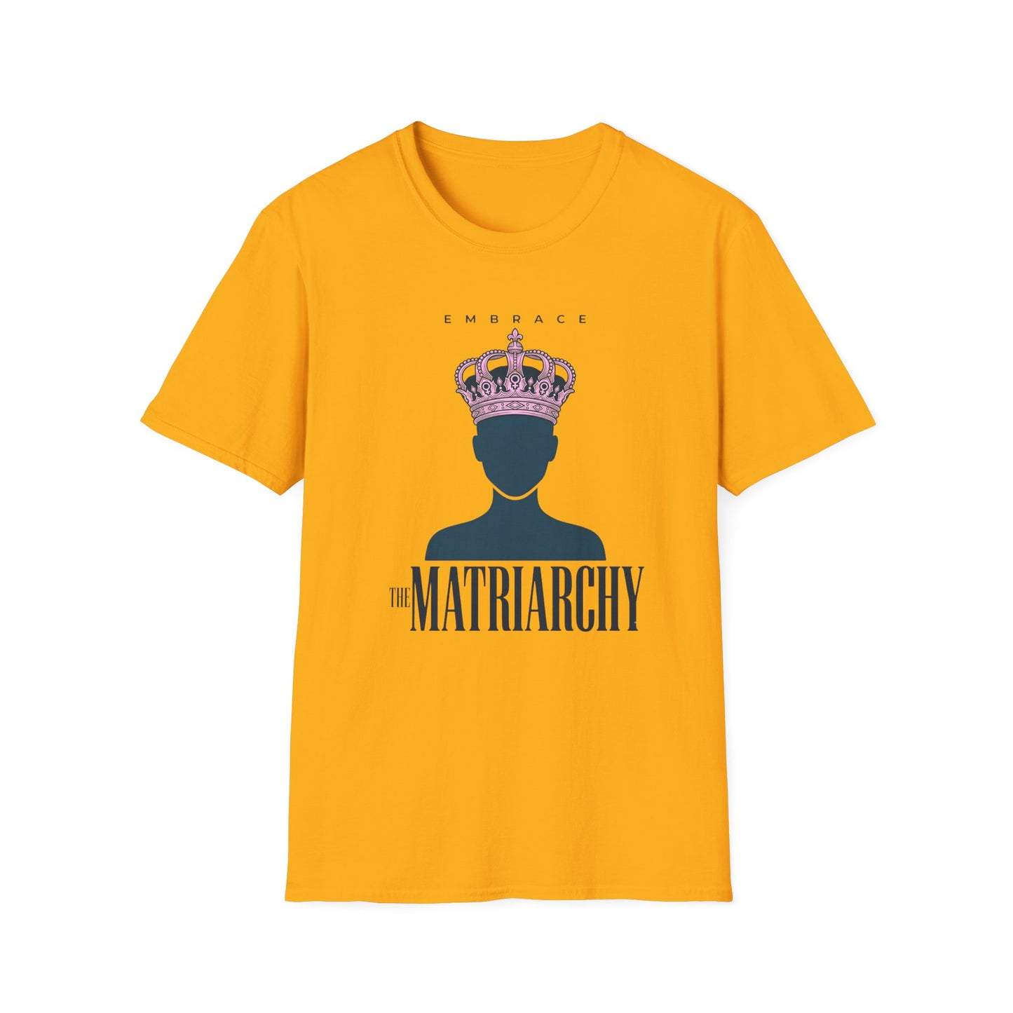 Embrace Matriarchy Crown T‑Shirt — Feminist Queen Graphic Tee
