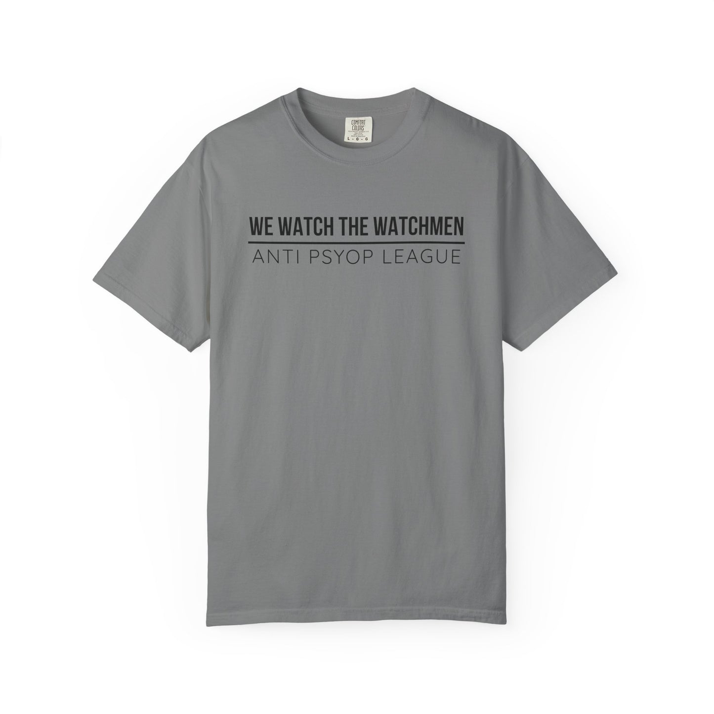 We Watch The Watchmen T-Shirt | Anti Psyop Political Conspiracy Theory | Gift for Truth Seeker Free Thinker | Vigilance Statement Tee