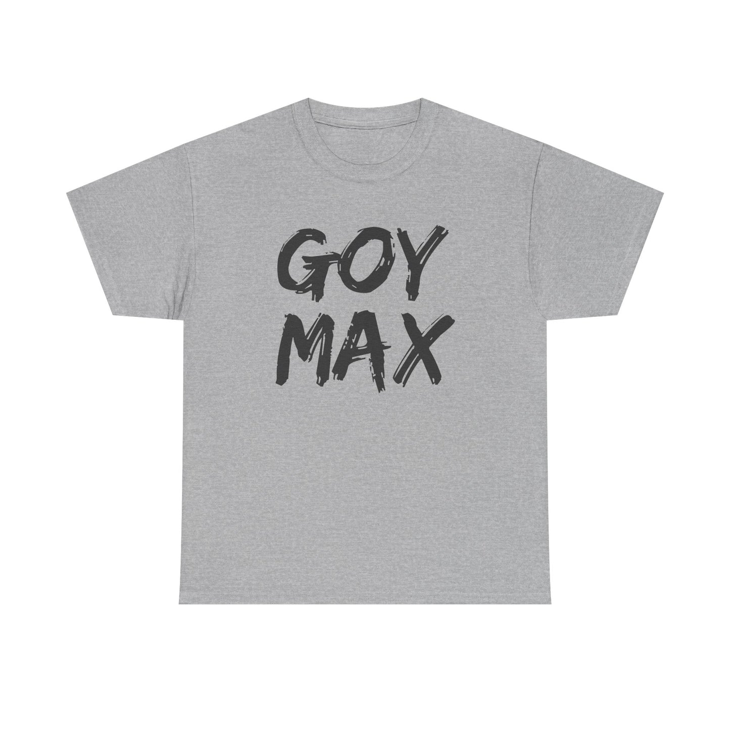 Goy Max Brush Text Shirt, Edgy Streetwear Tee, Internet Subculture Fashion, Viral Slang Clothing, Gym Culture Statement Top