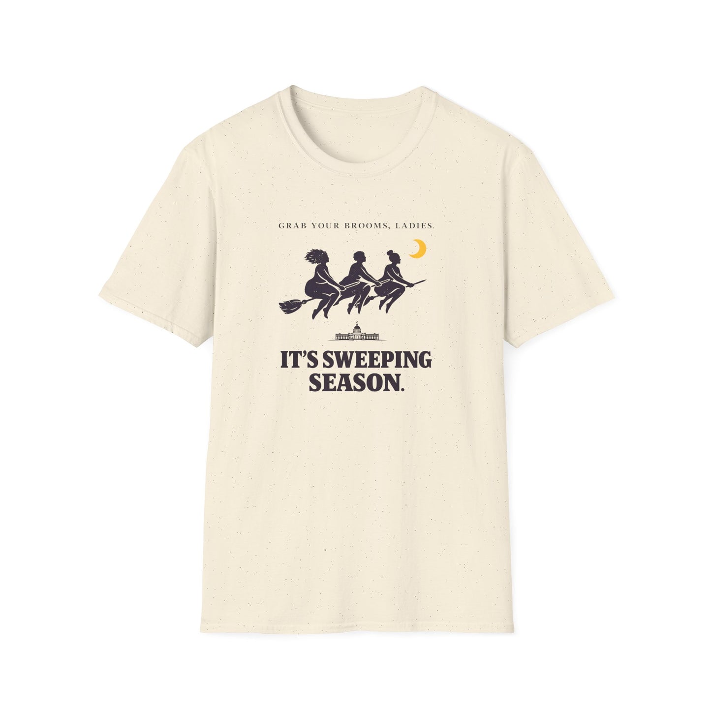 Witches on Brooms T-Shirt — "Grab Your Brooms, Ladies" Sweeping Season Halloween Tee