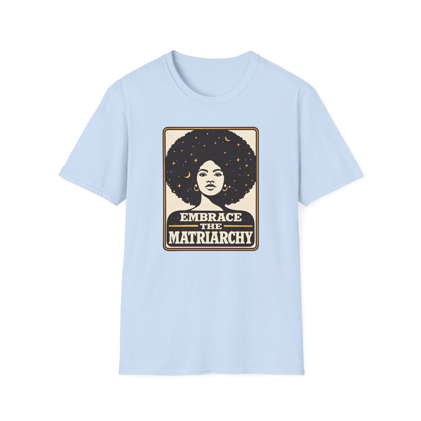 Embrace the Matriarchy T-Shirt | Retro Afro Woman Feminist Tee