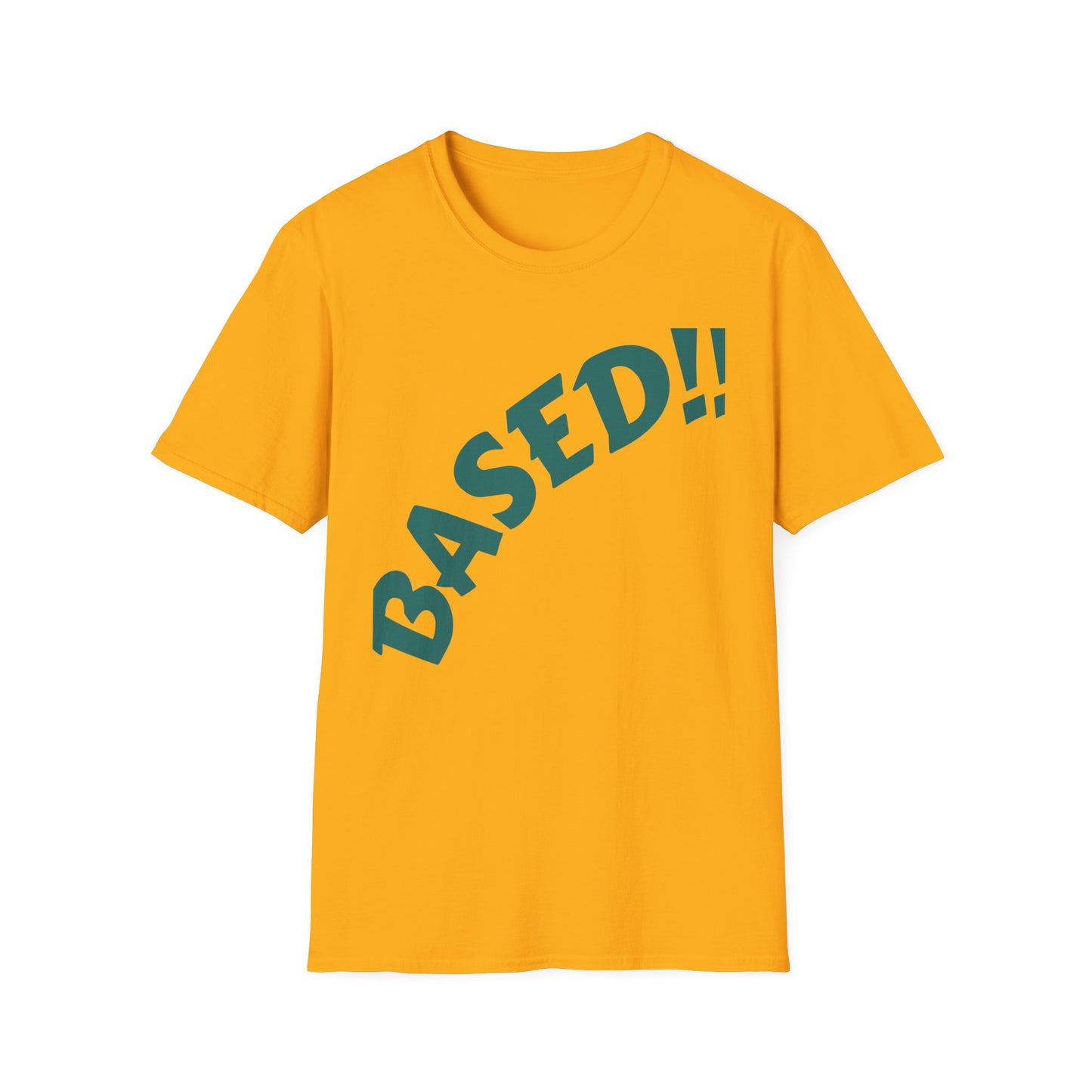 BASED Script T-Shirt | Diagonal Teal Typography Internet Slang Meme | Gift for Gen Z Millennial Trendsetter | Political Humor Statement Tee