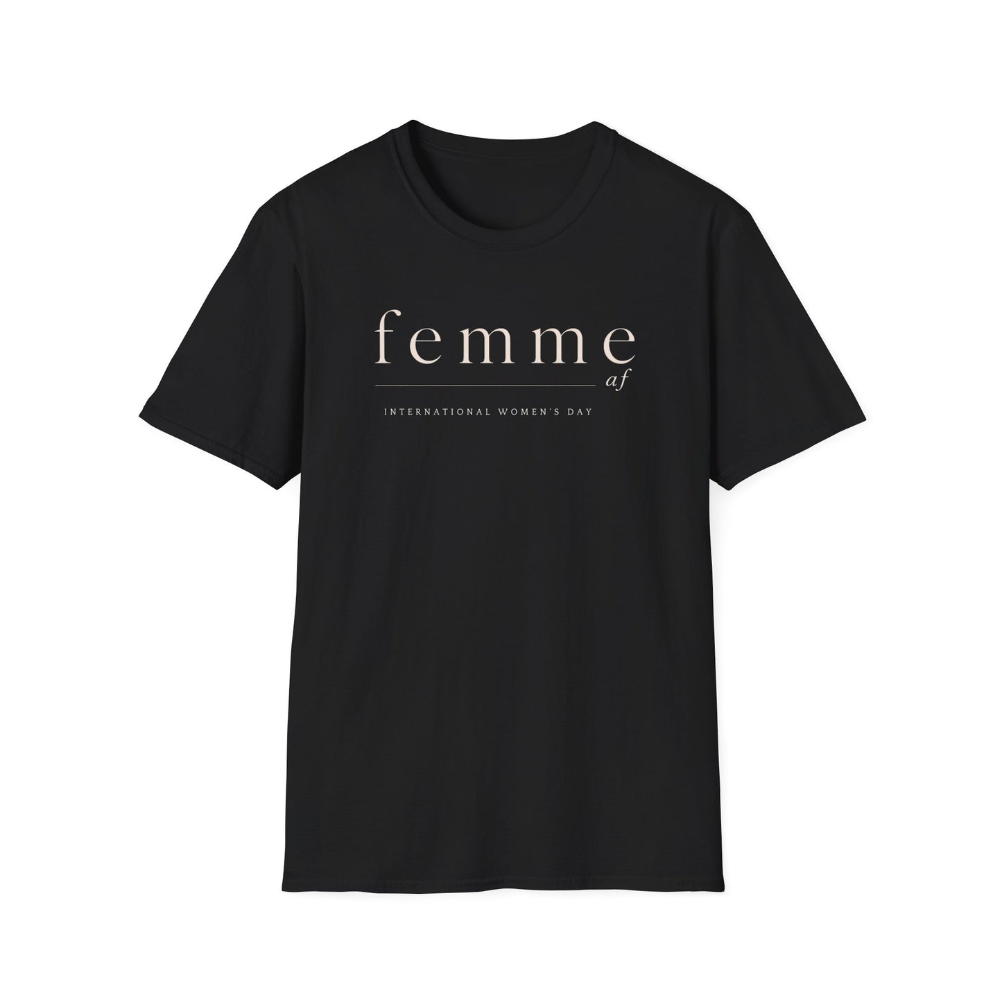 International Womens Day T-Shirt | Femme Feminist Typography T-Shirt | Minimalist Women's Empowerment Tee | Aesthetic Feminist Gift