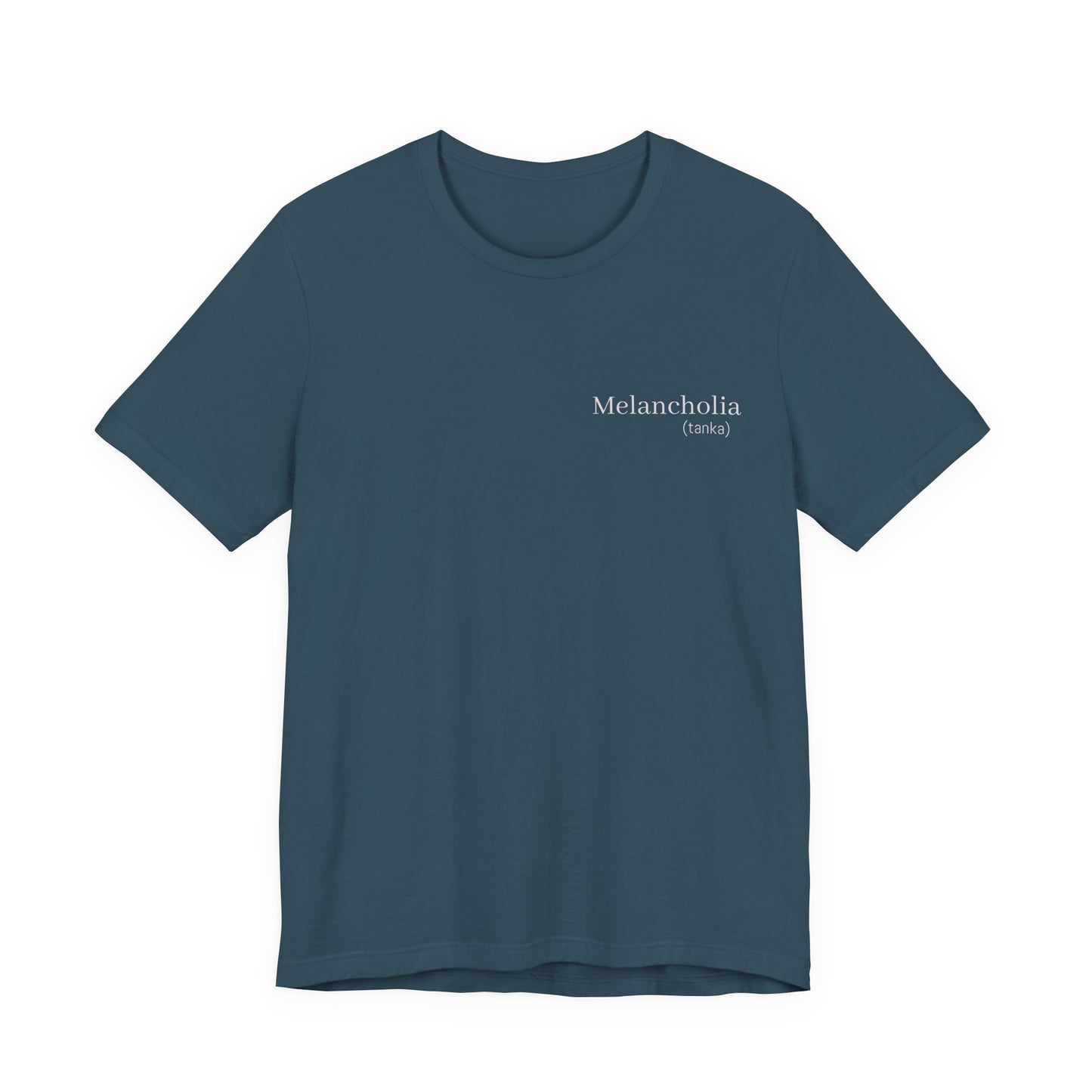 Melancholia Haiku Poetry T-Shirt | Literary Dark Academia Aesthetic | Gift for Poet Writer Philosophy Student | Japanese Minimalist Poem Tee
