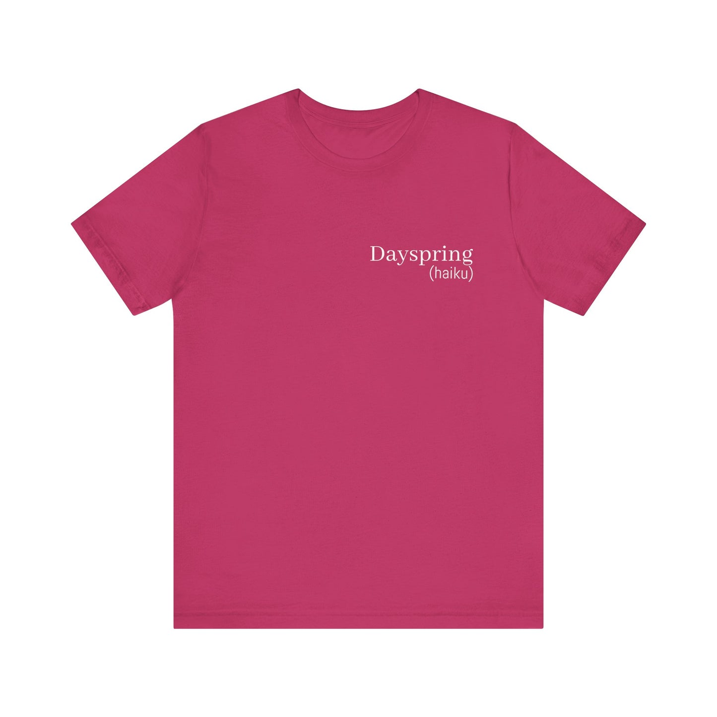 Dayspring Tee | Poetry T-Shirt | Wearable Poem Tee | Haiku Shirt with Front & Back Print | Literary Clothing | Writer Gift | Willows of Yore