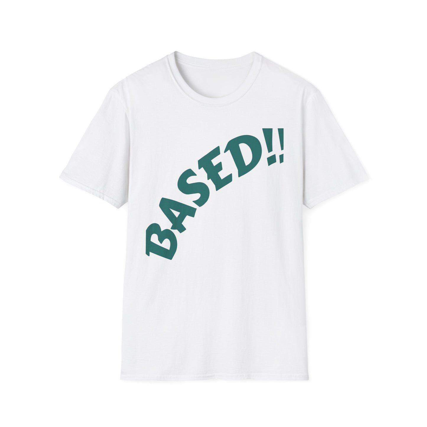 BASED Script T-Shirt | Diagonal Teal Typography Internet Slang Meme | Gift for Gen Z Millennial Trendsetter | Political Humor Statement Tee