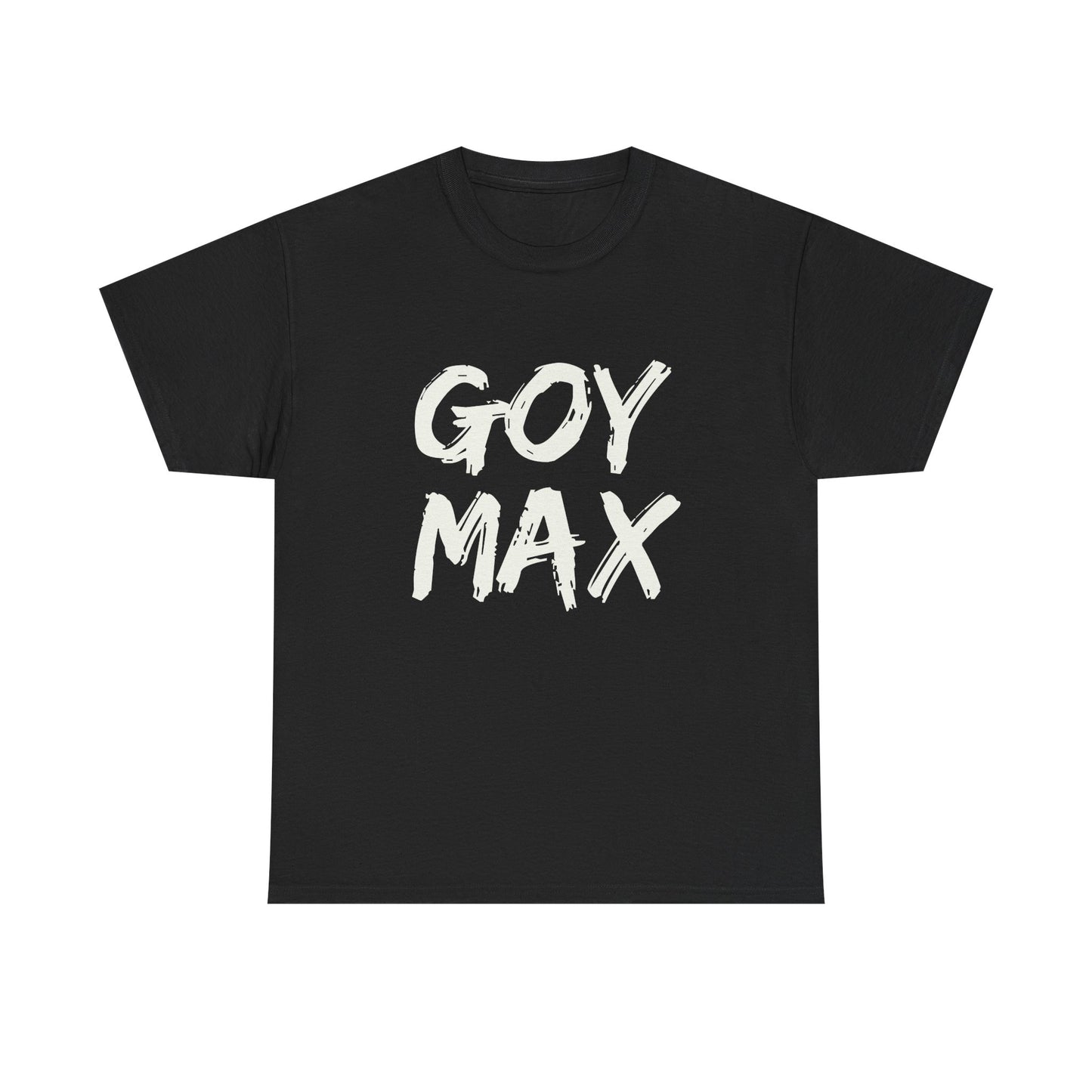 Goy Max Brush Text Shirt, Edgy Streetwear Tee, Internet Subculture Fashion, Viral Slang Clothing, Gym Culture Statement Top