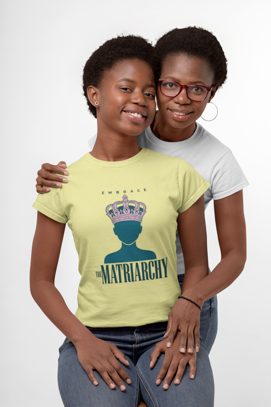 Embrace Matriarchy Crown T‑Shirt — Feminist Queen Graphic Tee