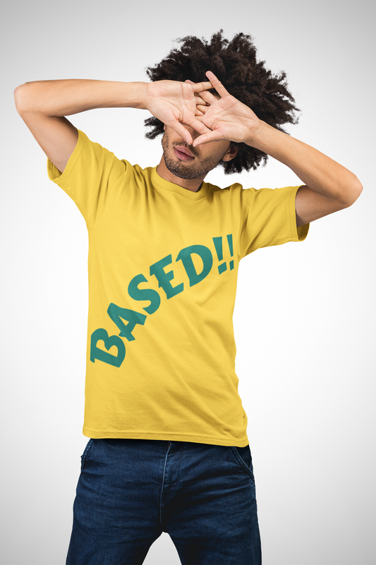 BASED Script T-Shirt | Diagonal Teal Typography Internet Slang Meme | Gift for Gen Z Millennial Trendsetter | Political Humor Statement Tee