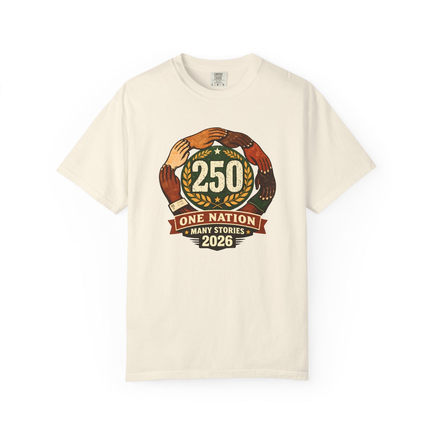 250 Year Anniversary | One Nation Many Stories 2026 T-Shirt | Unity Hands Emblem