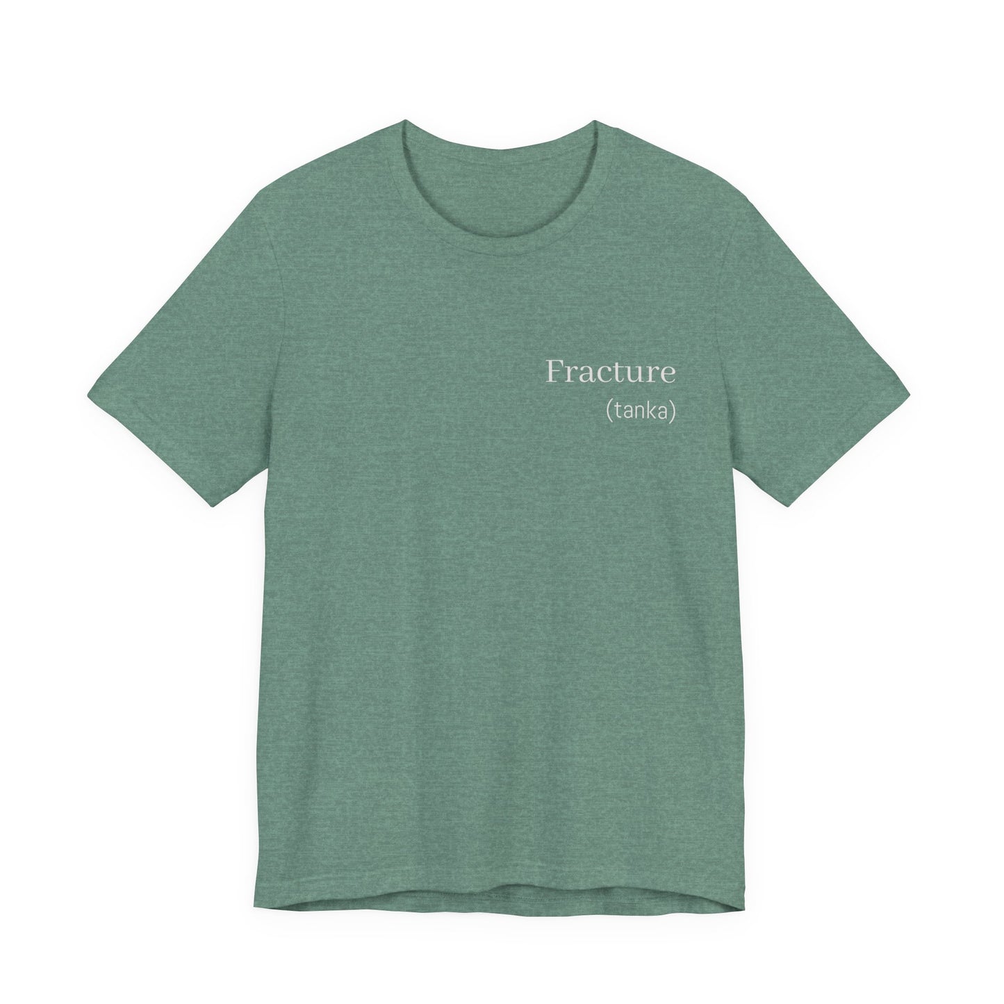Fracture Haiku Poetry T-Shirt | Literary Minimalist Japanese Tanka Poem | Gift for Writer Poet Deep Thinker Book Lover | Wearable Literature