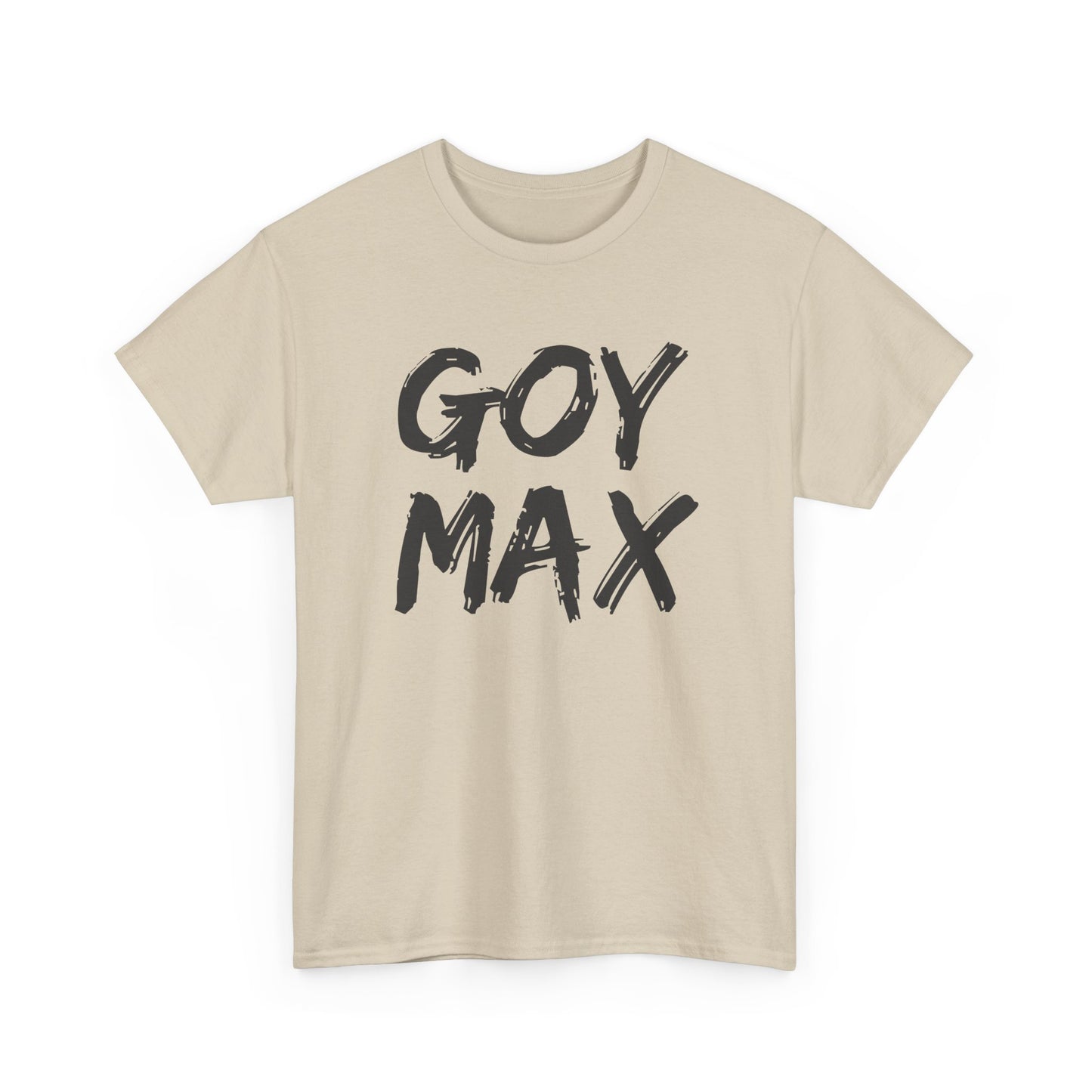 Goy Max Brush Text Shirt, Edgy Streetwear Tee, Internet Subculture Fashion, Viral Slang Clothing, Gym Culture Statement Top
