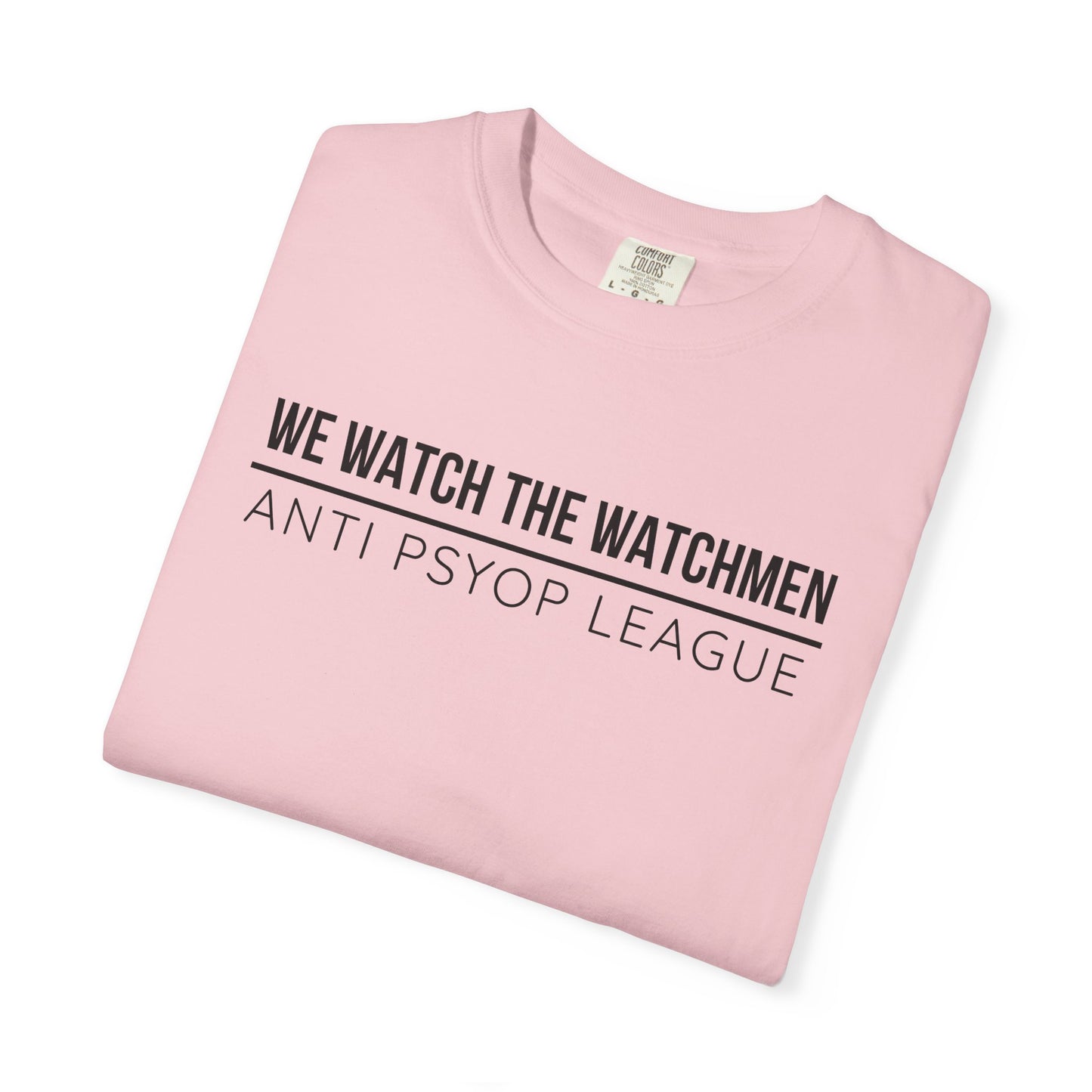 We Watch The Watchmen T-Shirt | Anti Psyop Political Conspiracy Theory | Gift for Truth Seeker Free Thinker | Vigilance Statement Tee