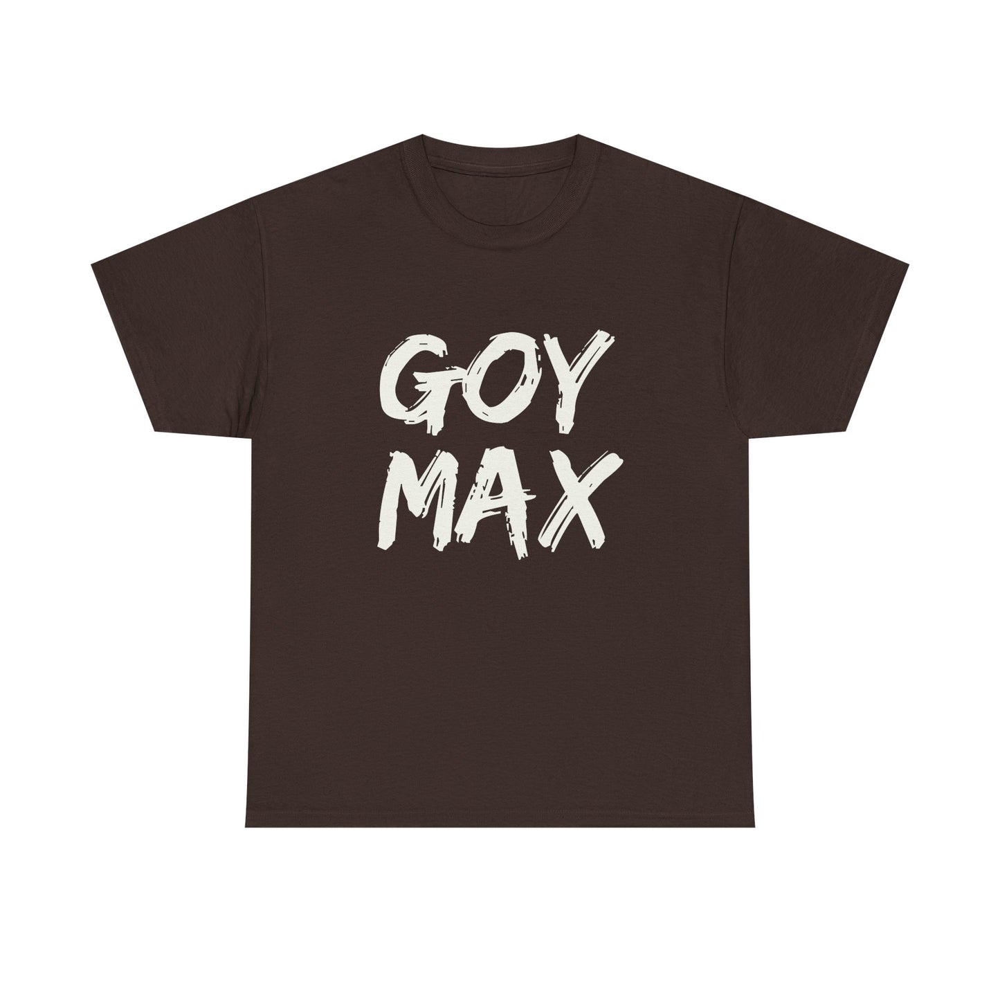 Goy Max Brush Text Shirt, Edgy Streetwear Tee, Internet Subculture Fashion, Viral Slang Clothing, Gym Culture Statement Top