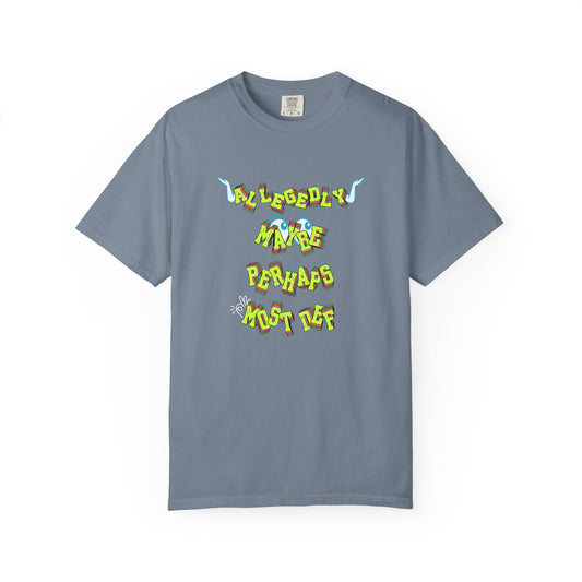 Allegedly Maybe Perhaps Most Def Shirt | Funny Sarcastic Tee | Retro 90s Shirt | Witty Quote Shirt | Humor Tee | Statement Shirt Unisex