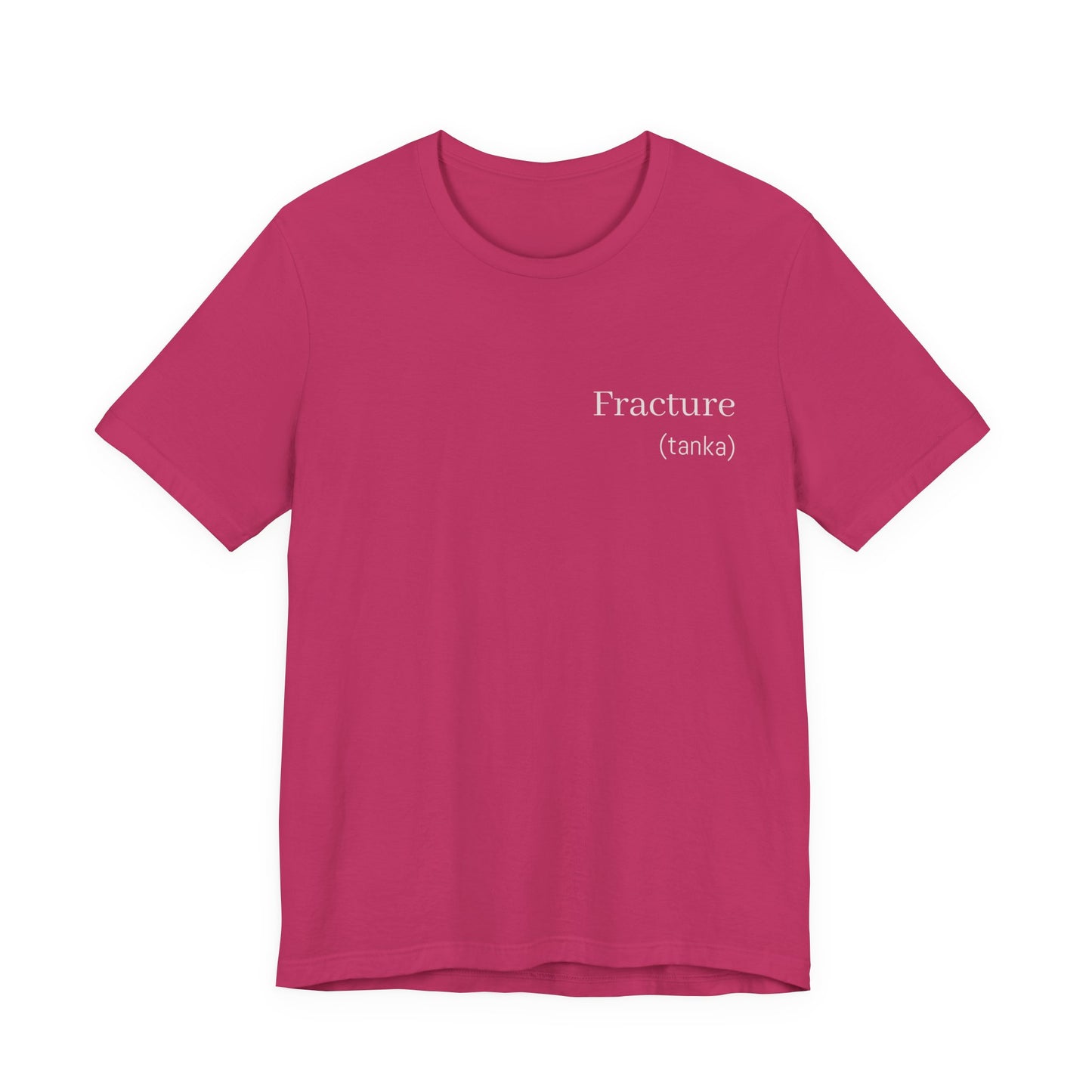 Fracture Haiku Poetry T-Shirt | Literary Minimalist Japanese Tanka Poem | Gift for Writer Poet Deep Thinker Book Lover | Wearable Literature