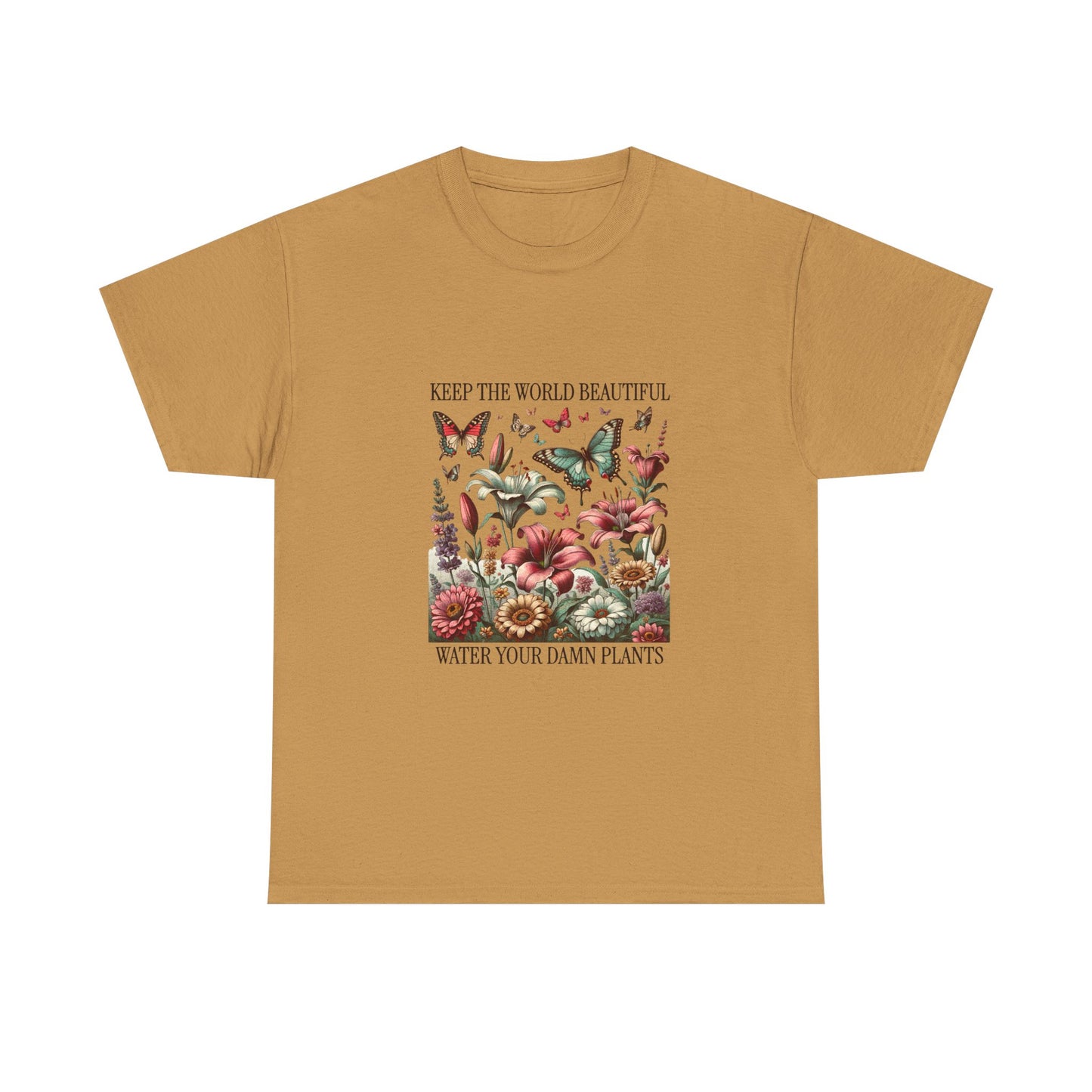 Plant Lover T‑Shirt — "Keep the World Beautiful, Water Your Damn Plants" Floral Graphic Tee