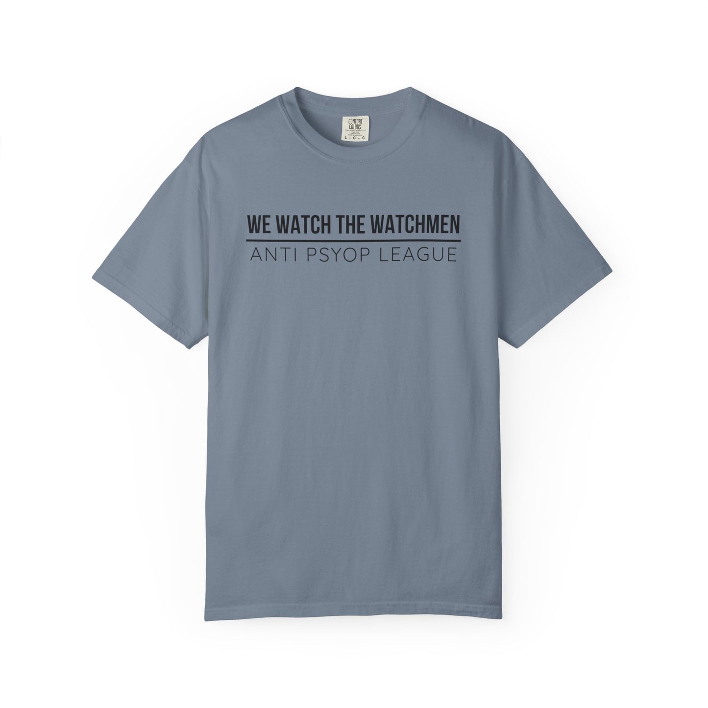 We Watch The Watchmen T-Shirt | Anti Psyop Political Conspiracy Theory | Gift for Truth Seeker Free Thinker | Vigilance Statement Tee