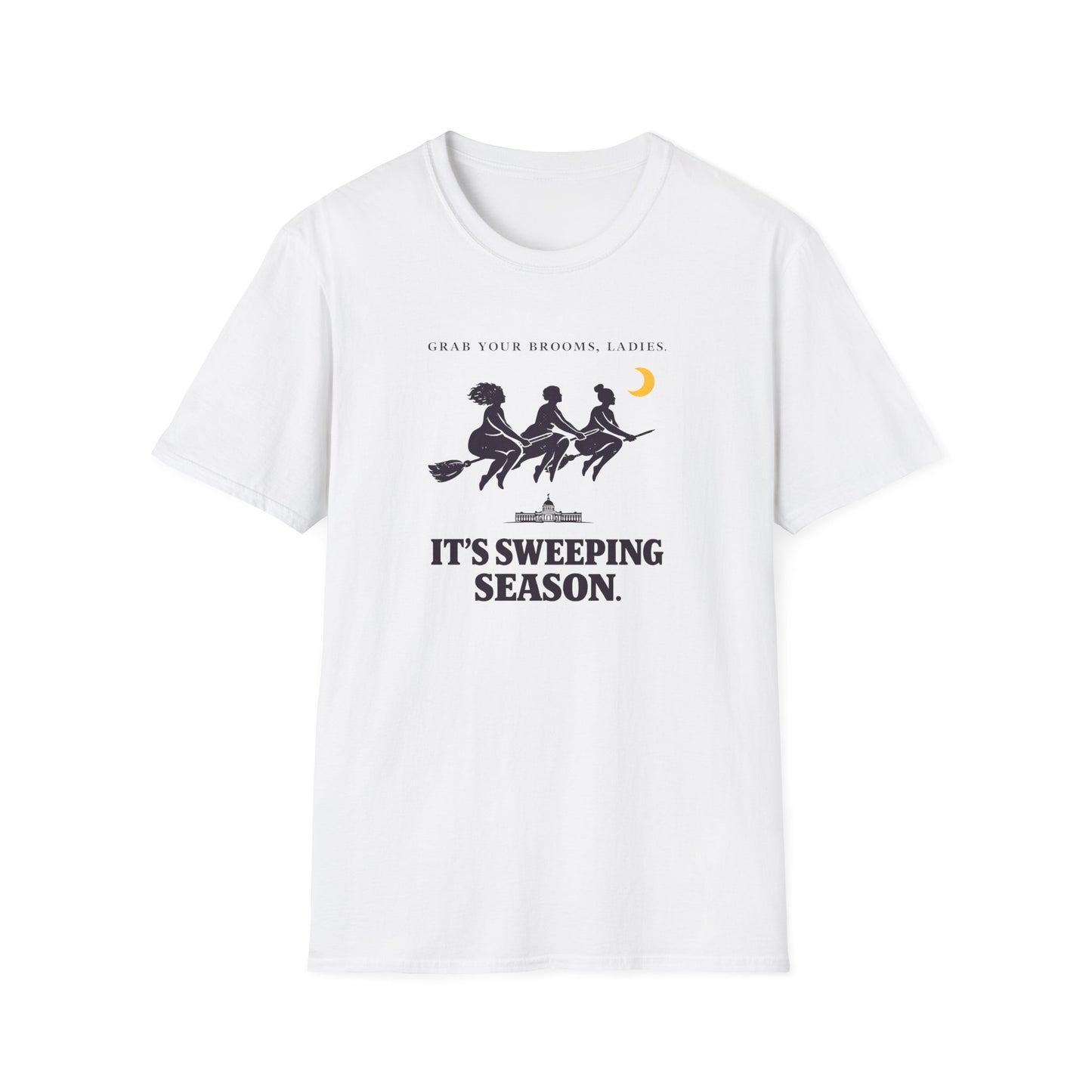 Witches on Brooms T-Shirt — "Grab Your Brooms, Ladies" Sweeping Season Halloween Tee