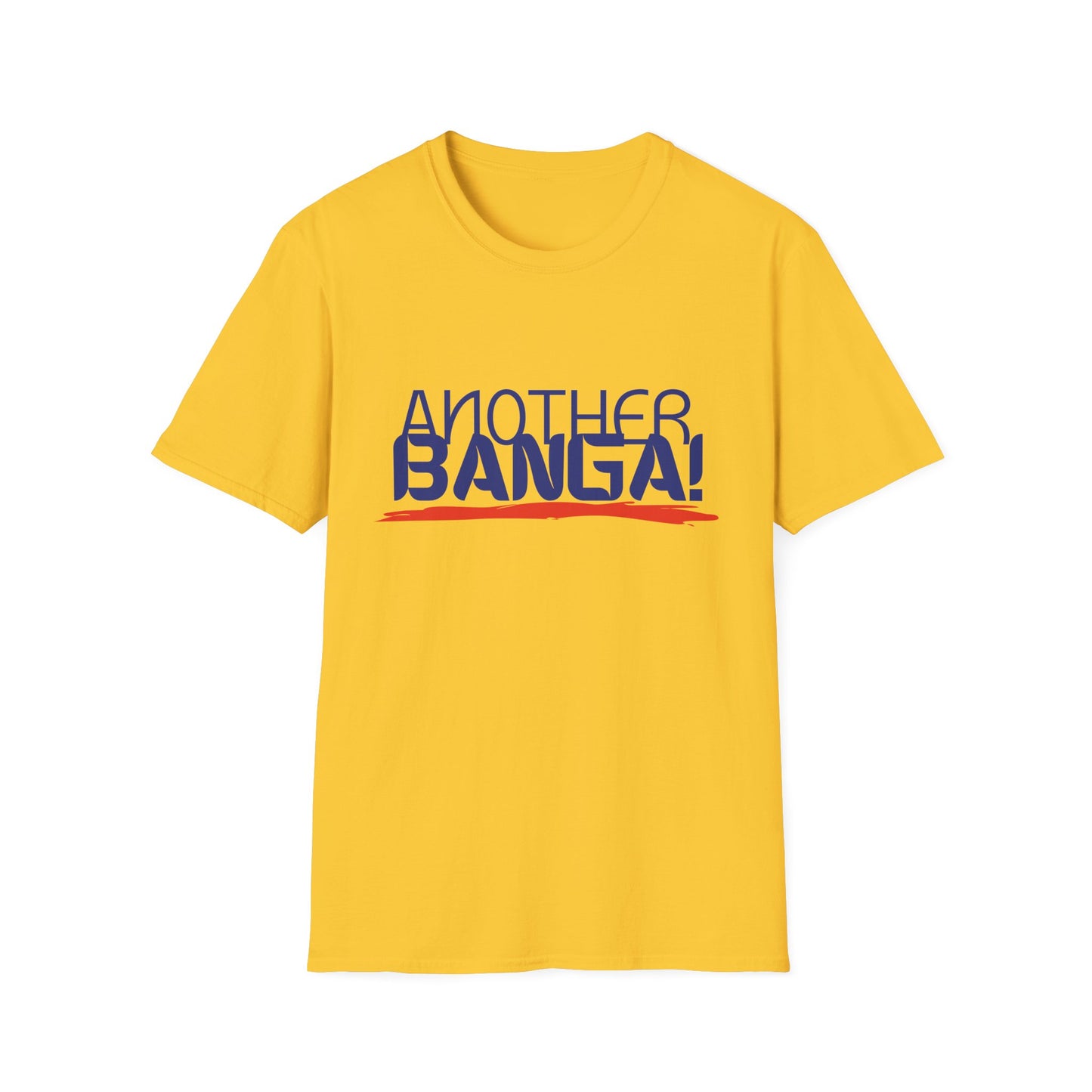Another Banga! Musical T-Shirt | Hip Hop Slang Music Lover Tee | Gift for DJ Producer Music Fan | Pop Culture Statement Shirt