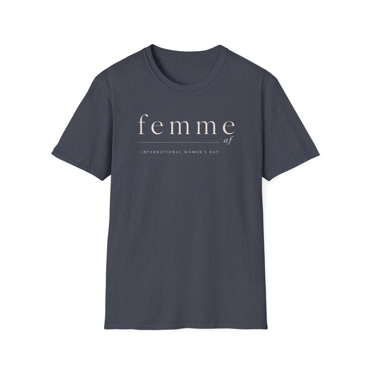 International Womens Day T-Shirt | Femme Feminist Typography T-Shirt | Minimalist Women's Empowerment Tee | Aesthetic Feminist Gift