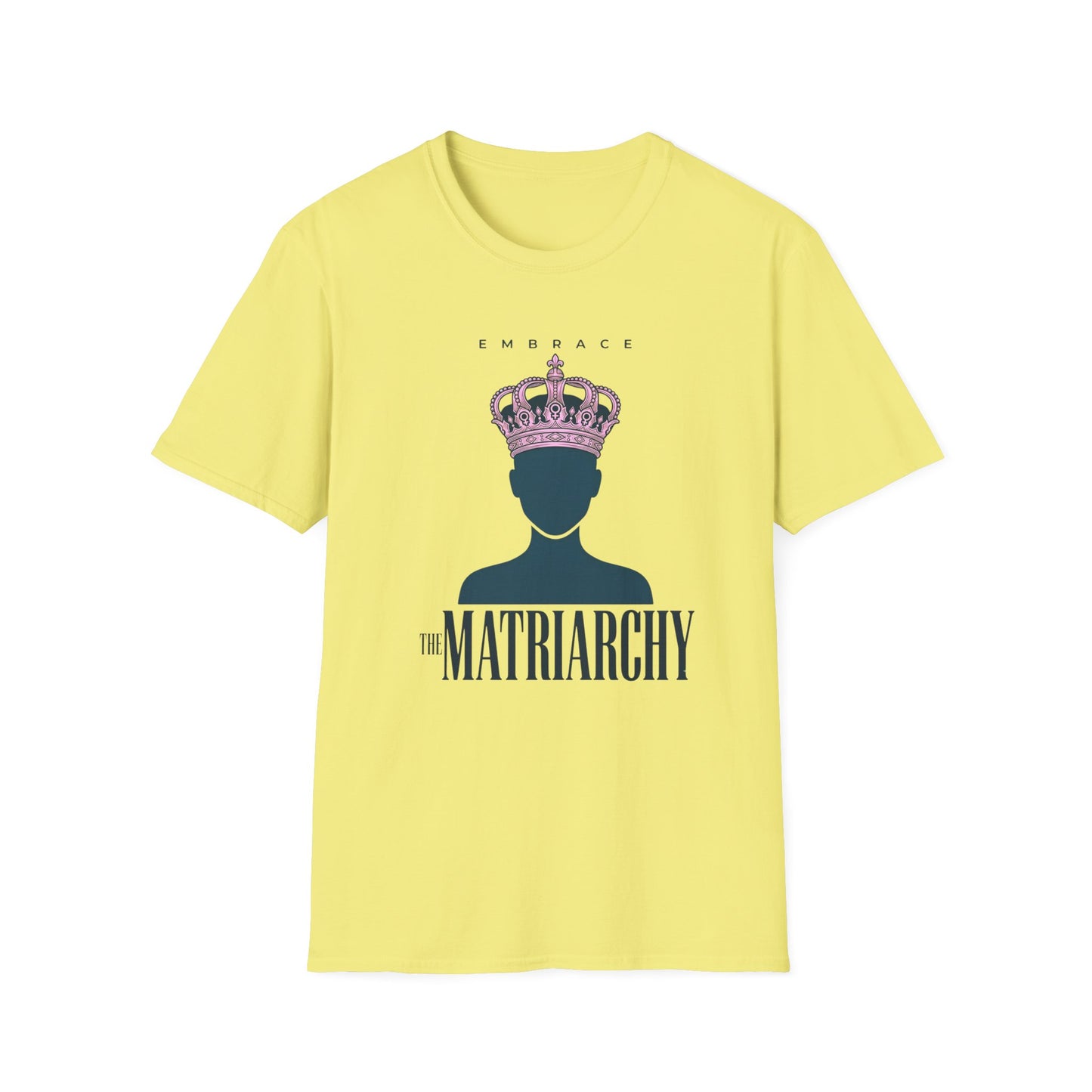 Embrace Matriarchy Crown T‑Shirt — Feminist Queen Graphic Tee
