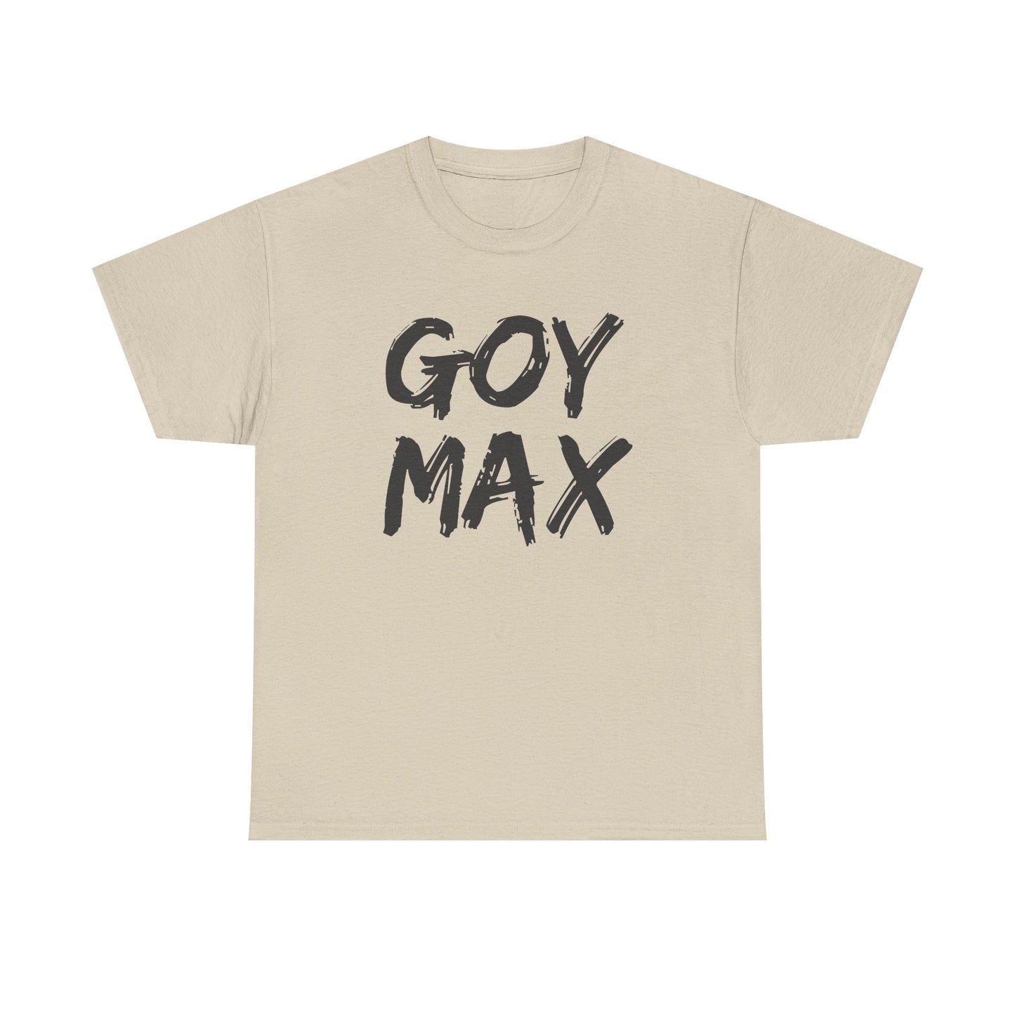 Goy Max Brush Text Shirt, Edgy Streetwear Tee, Internet Subculture Fashion, Viral Slang Clothing, Gym Culture Statement Top