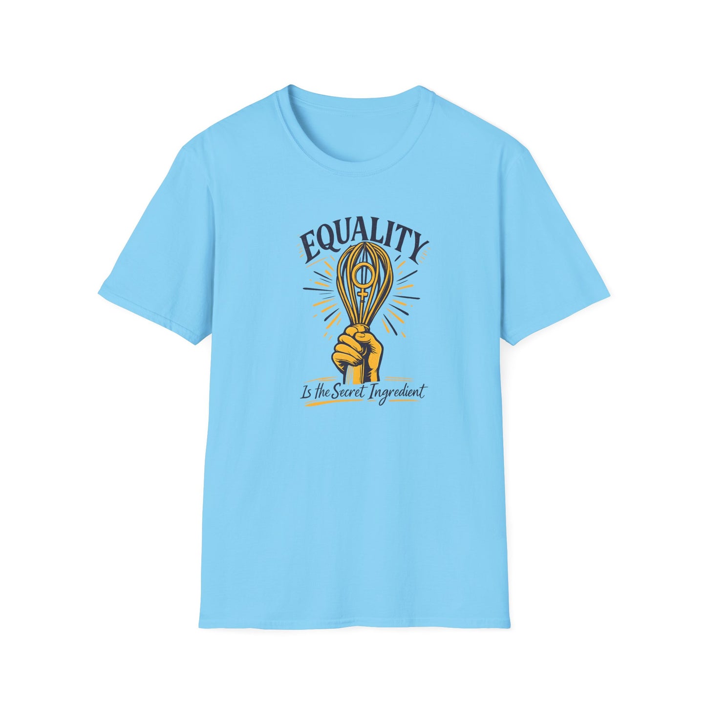 Equality Whisk T-Shirt — "Equality is the Secret Ingredient" Chef-Inspired Tee