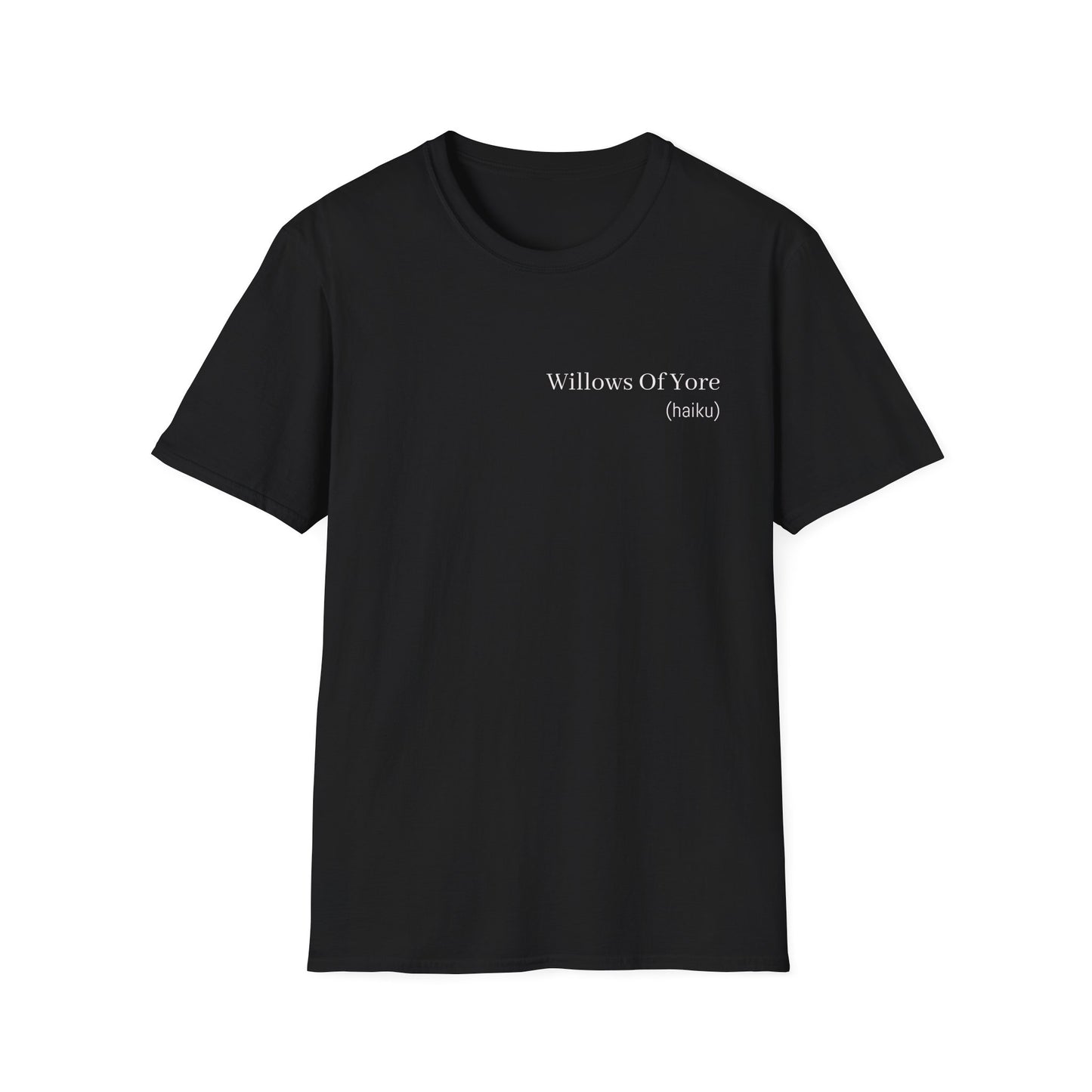 Willows of Yore Poetry T-Shirt | Literary Haiku Nature Poem | Gift for Poet Writer Nature Lover Book Reader | Wearable Literature Art