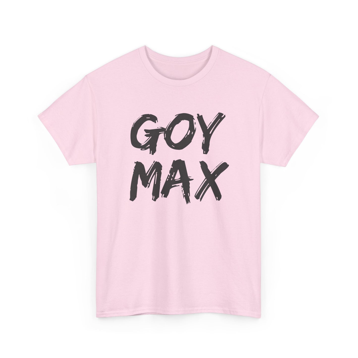 Goy Max Brush Text Shirt, Edgy Streetwear Tee, Internet Subculture Fashion, Viral Slang Clothing, Gym Culture Statement Top