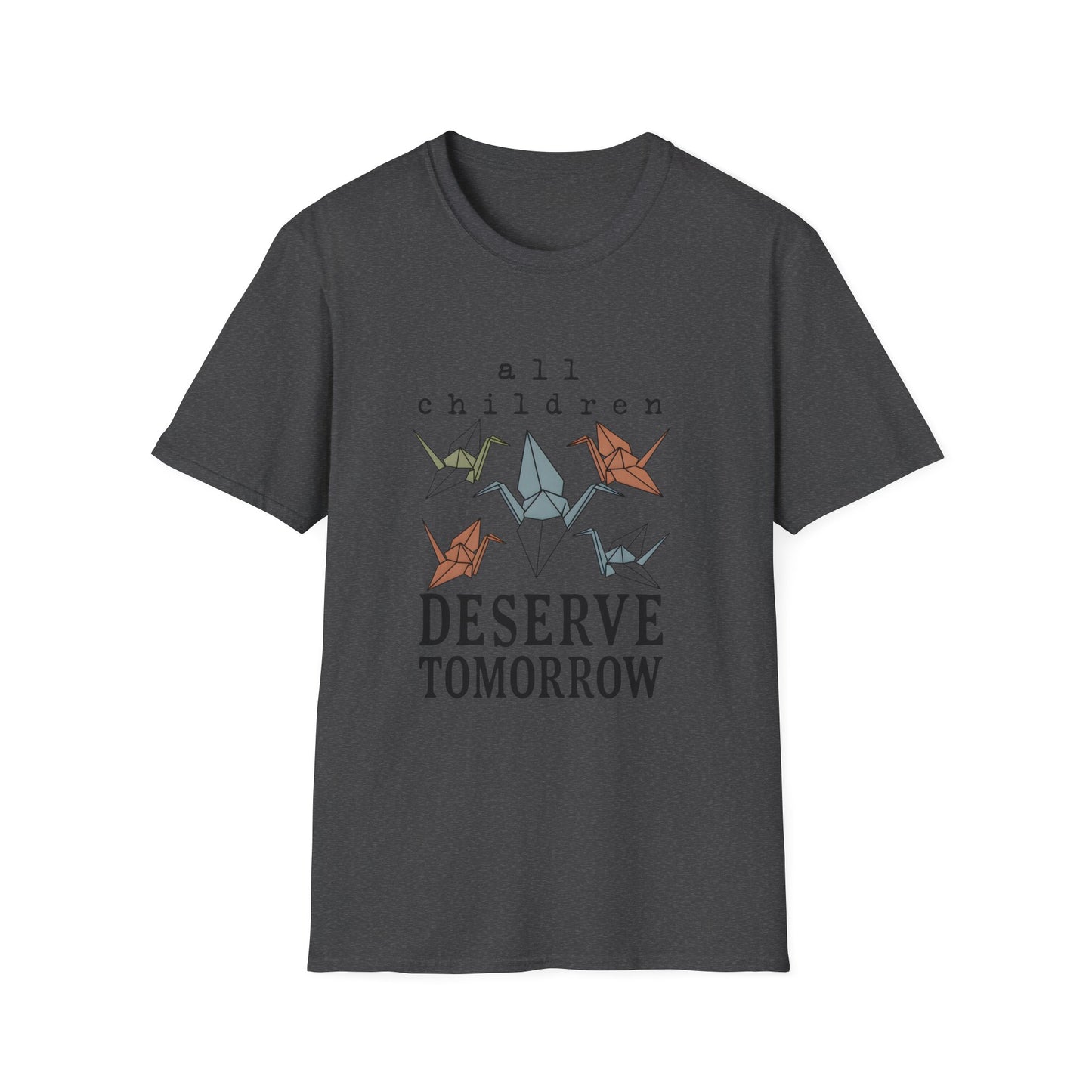 T-Shirt — "All Children Deserve Tomorrow" Origami Crane Tee